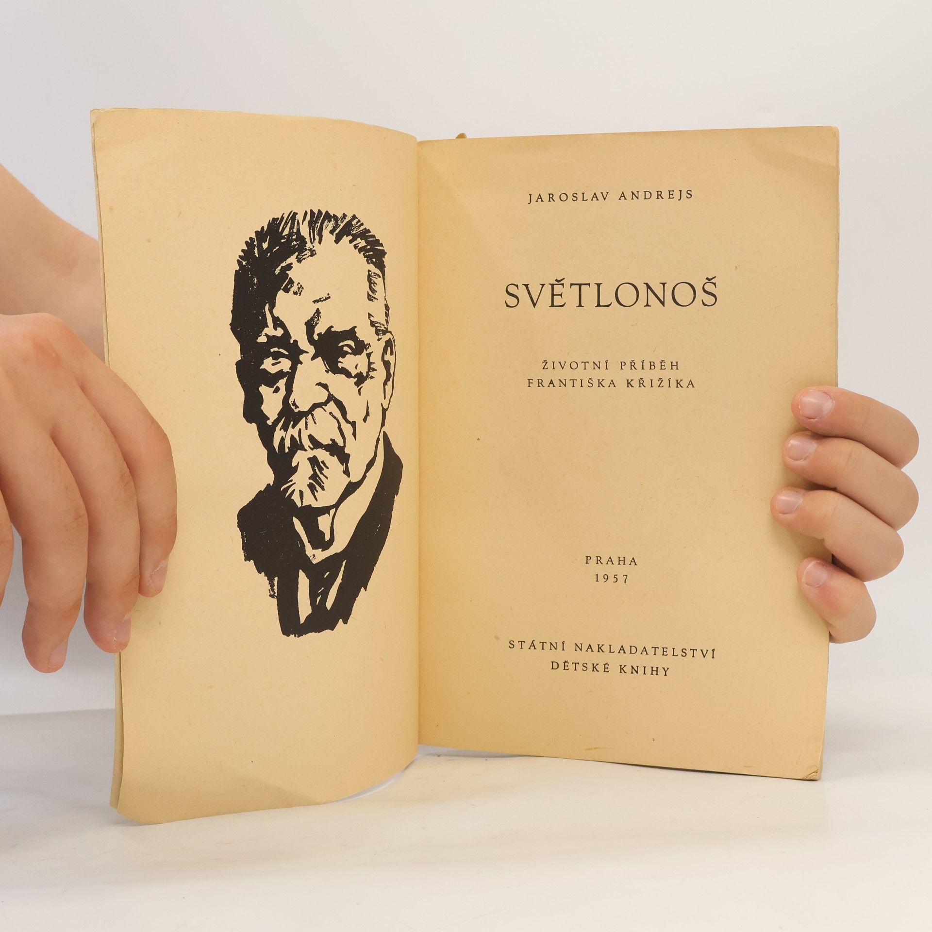 Jaroslav Andrejs Světlonoš : životní příběh Františka Křižíka