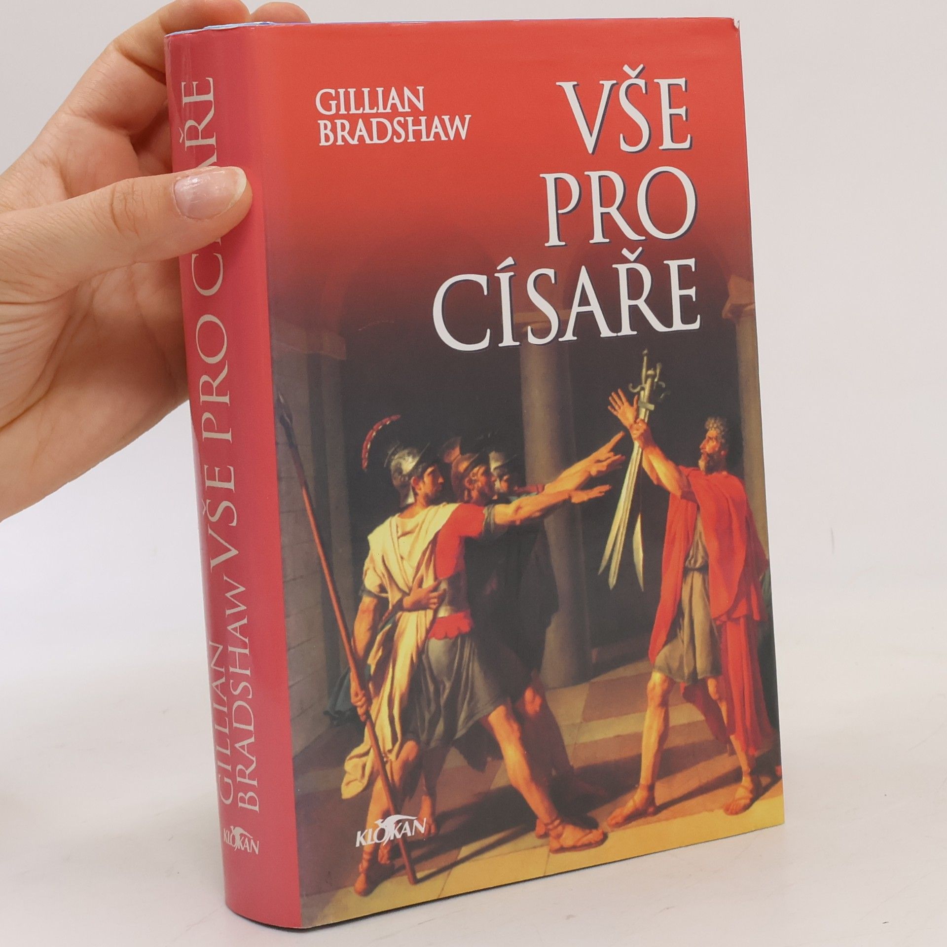 Gillian Bradshaw Vše pro císaře