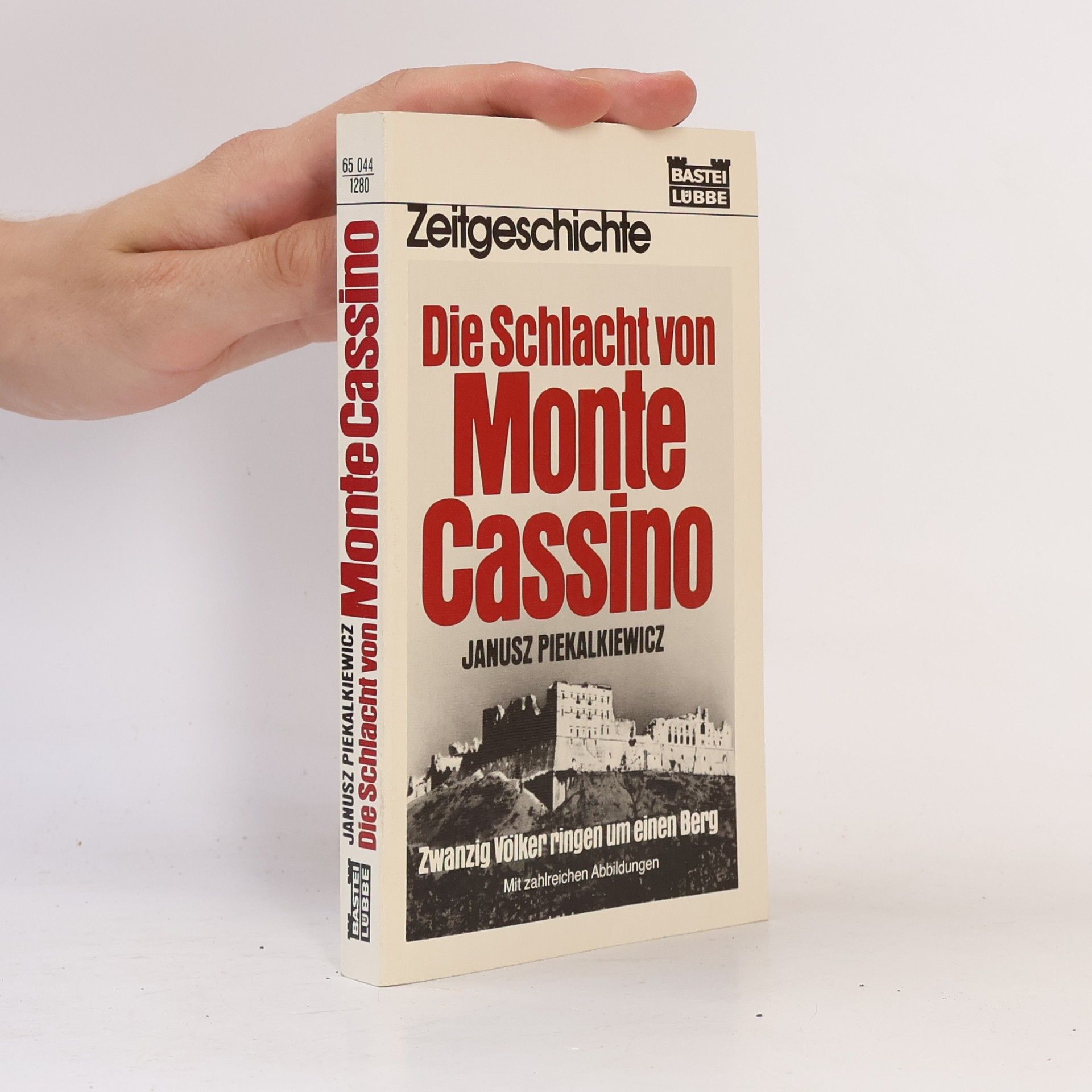 Janusz Piekalkiewicz Die Schlacht um Monte Cassino