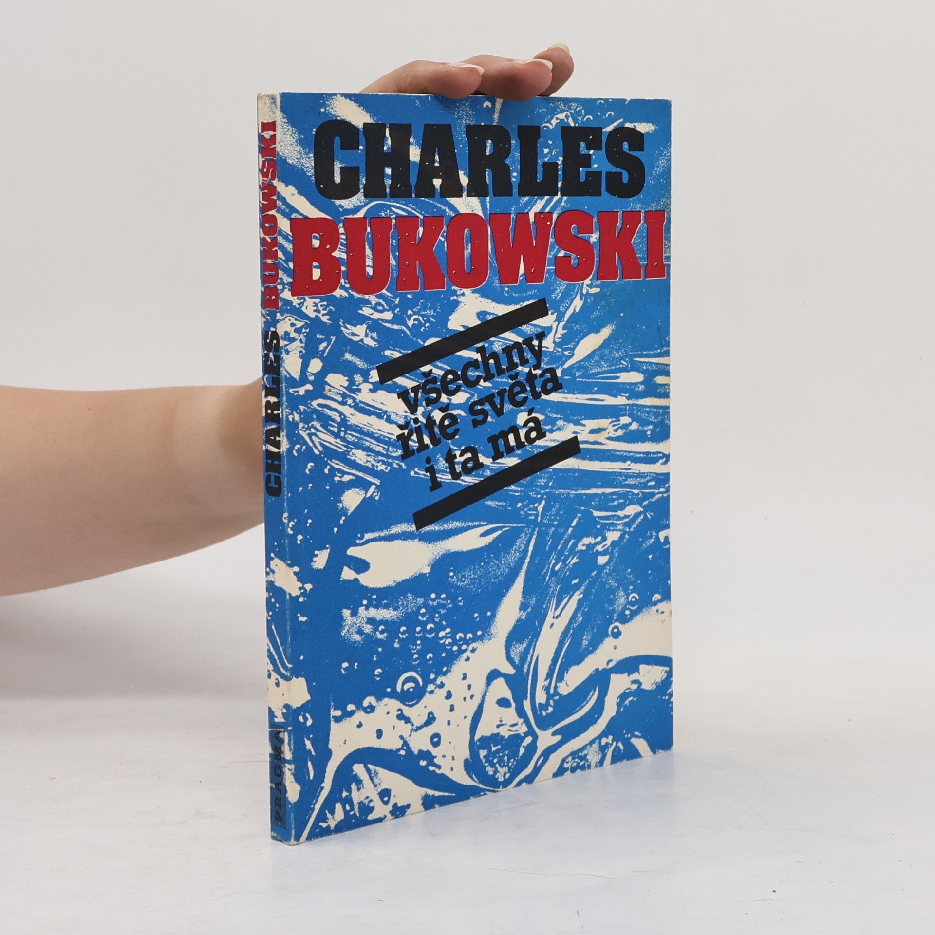 Charles Bukowski Všechny řitě světa i ta má