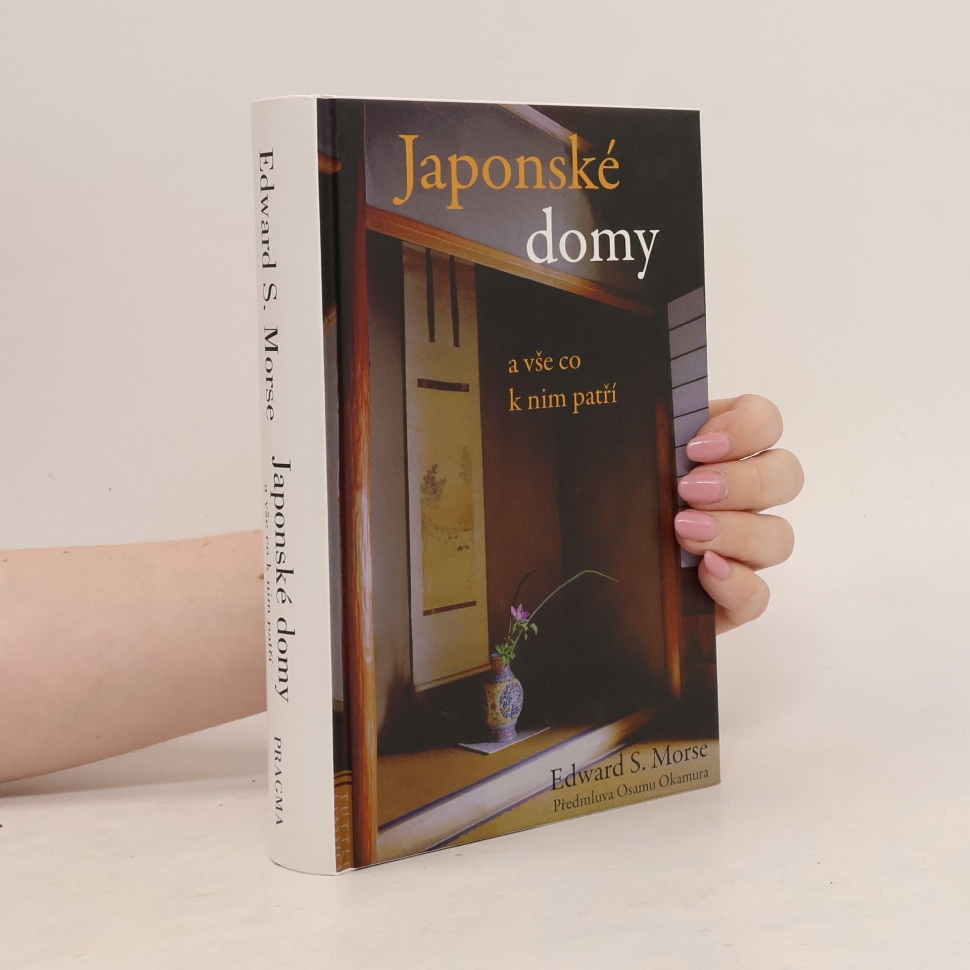 Edward Sylvester Morse Japonské domy a vše co k nim patří