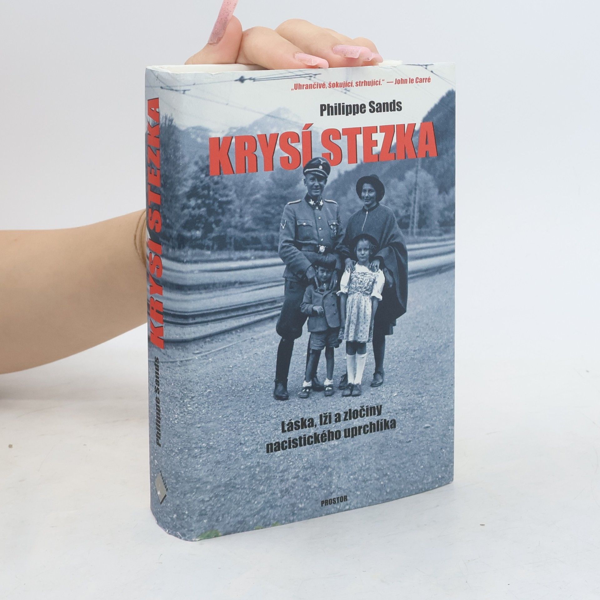 Philippe Sands Krysí stezka. Láska, lži a zločiny nacistického uprchlíka