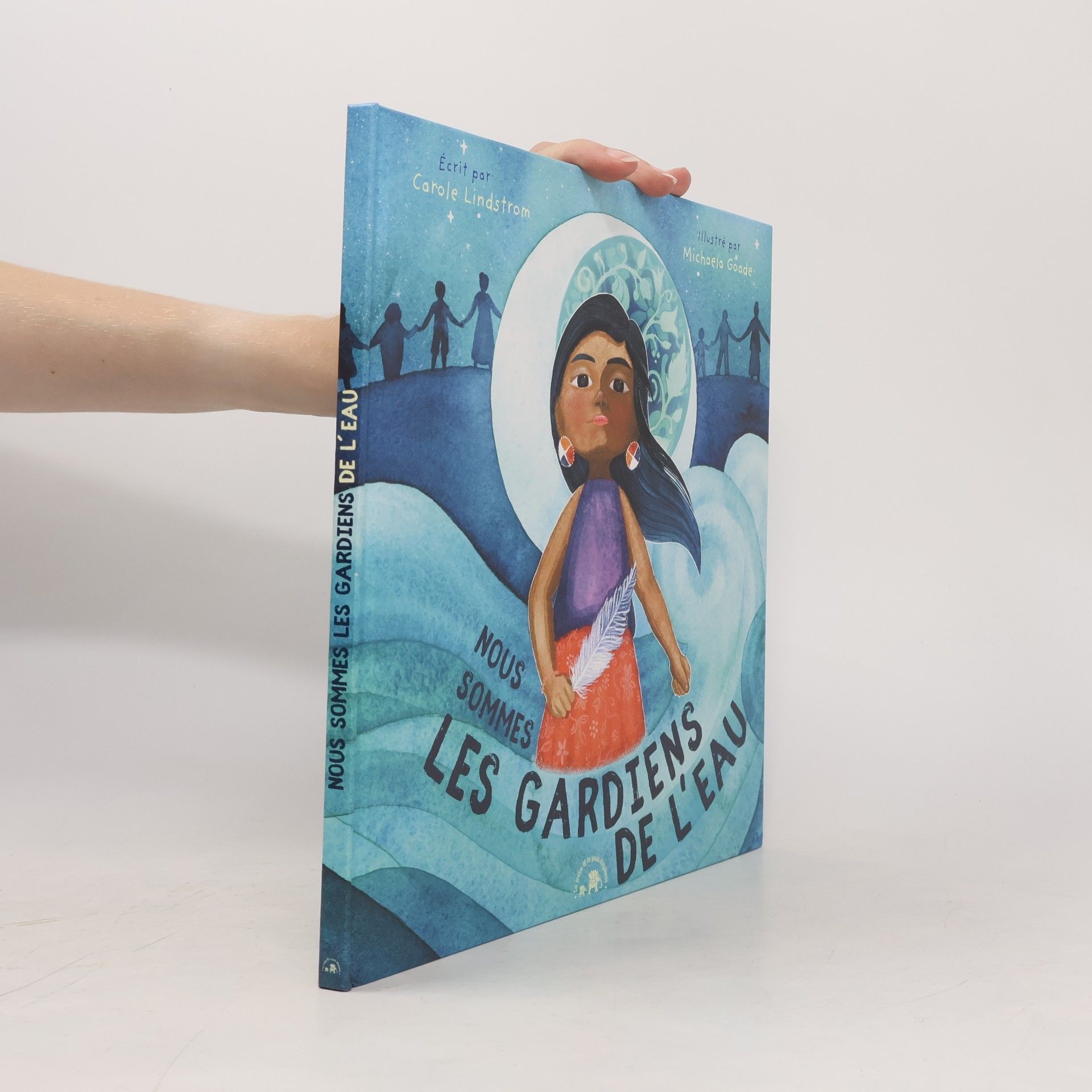 Carole Lindstrom Nous sommes les gardiens de l'eau
