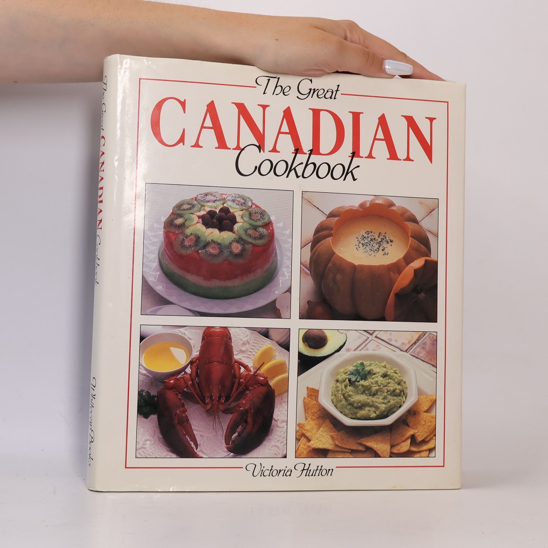 Victoria Hutton Great Canadian Cookbook
