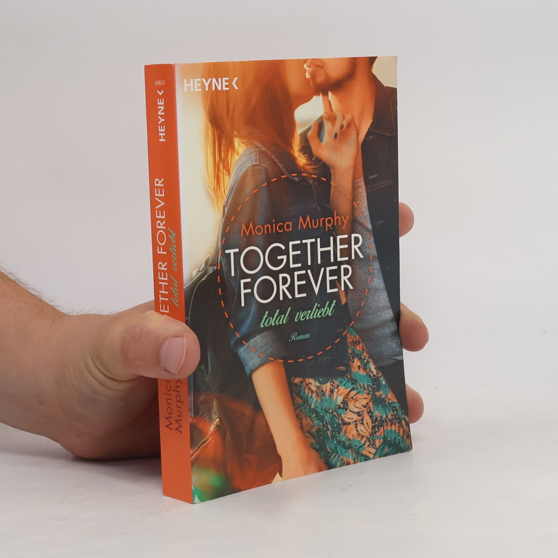 Monica Murphy Together forever. Total Verliebt