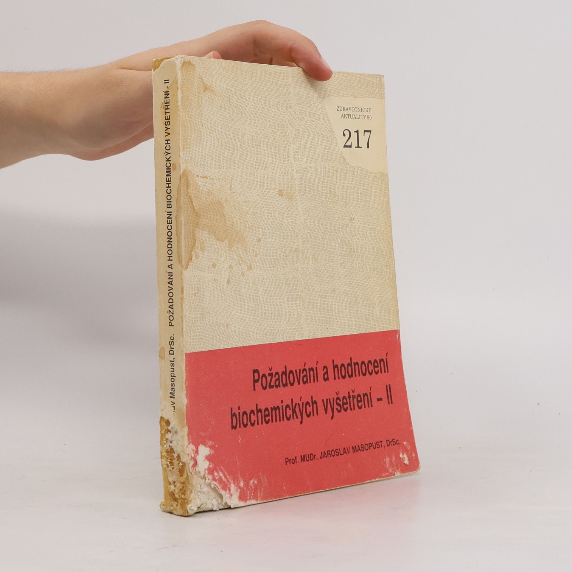 Jaroslav Masopust Požadování a hodnocení biochemických vyšetření II.