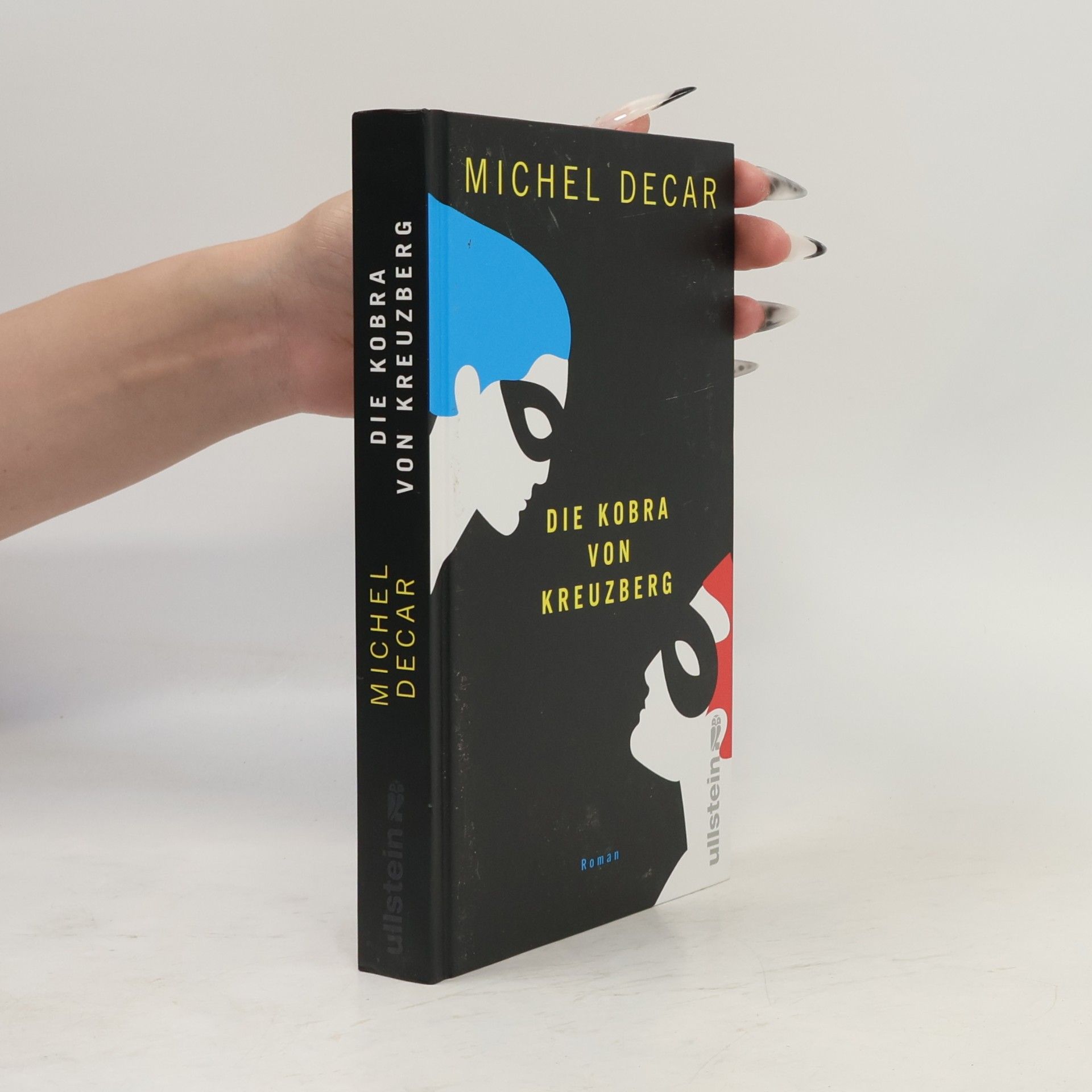 Michel Decar Die Kobra von Kreuzberg