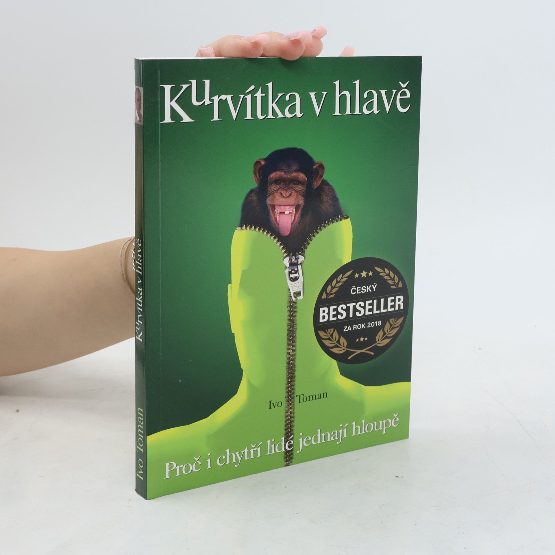 Ivo Toman Kurvítka v hlavě. Proč i chytří lidé jednají hloupě