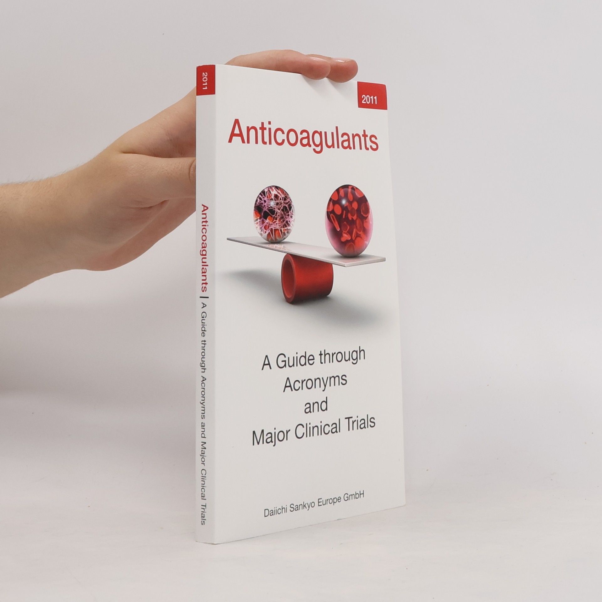 Autorenkollektiv Anticoagulants. A Guide throught Acronyms and Major Clinical Trials