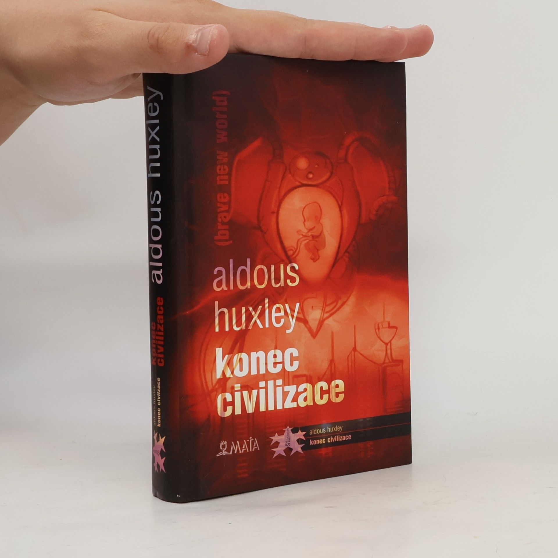 Aldous Huxley Konec civilizace