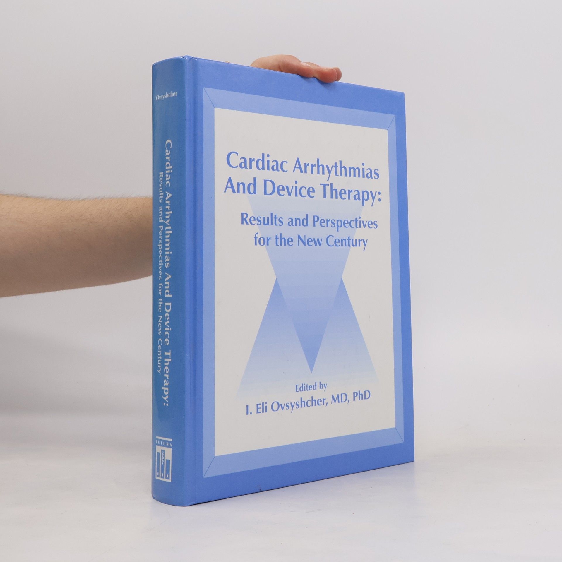 I. Eli Ovsyshcher Cardiac Arrhythmias and Device Therapy