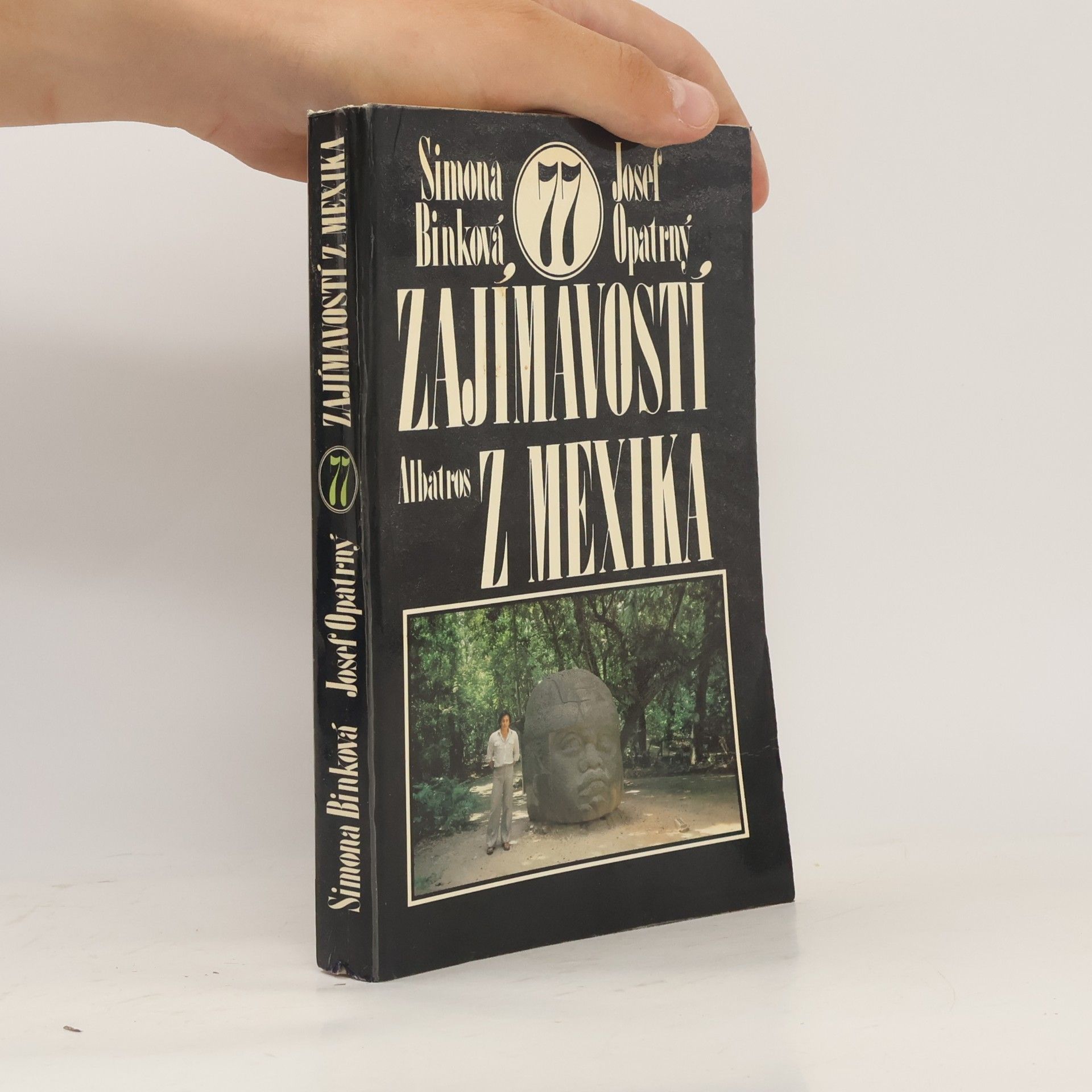 Josef Opatrný 77 zajímavostí z Mexika