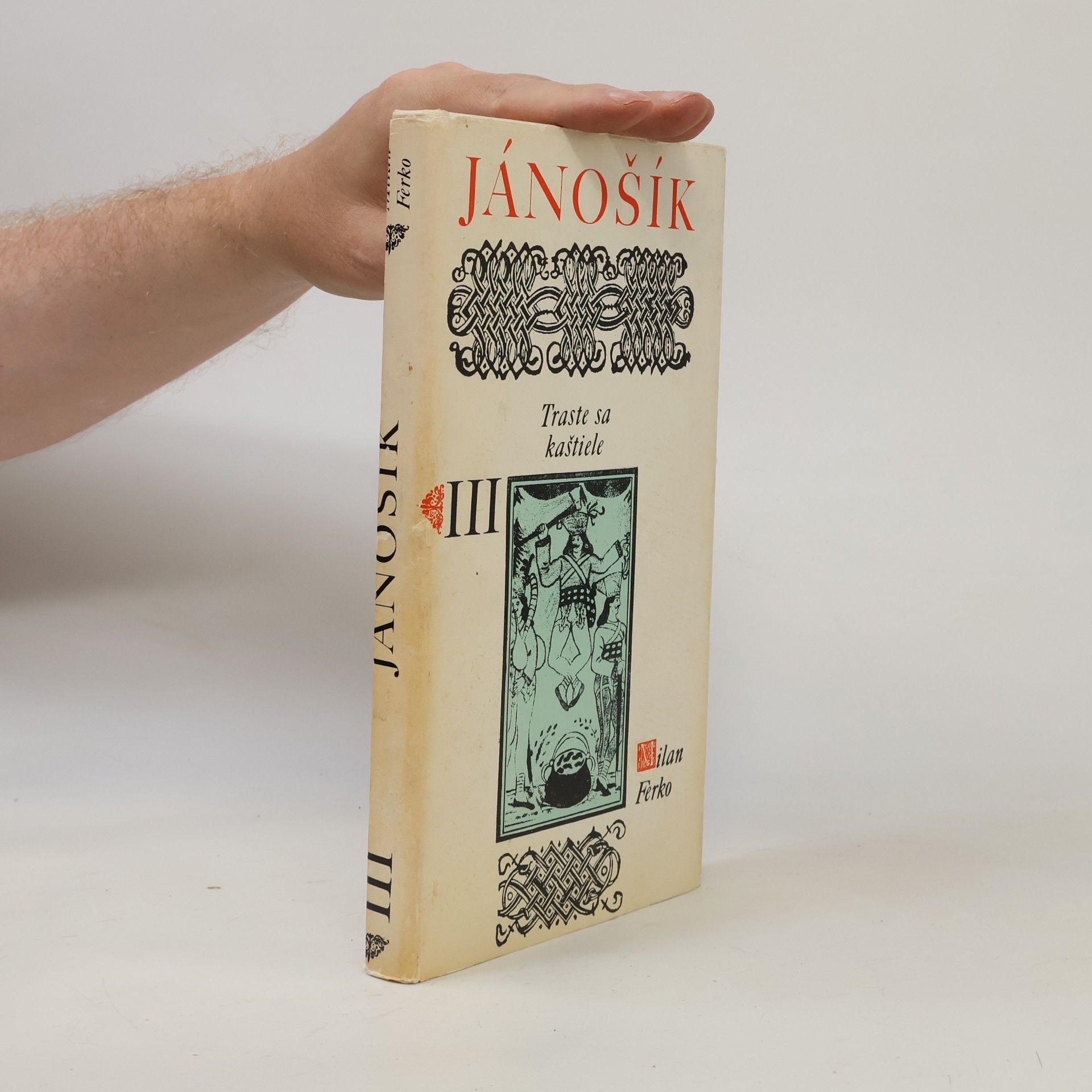 Milan Ferko Jánošík III. Traste sa kaštiele
