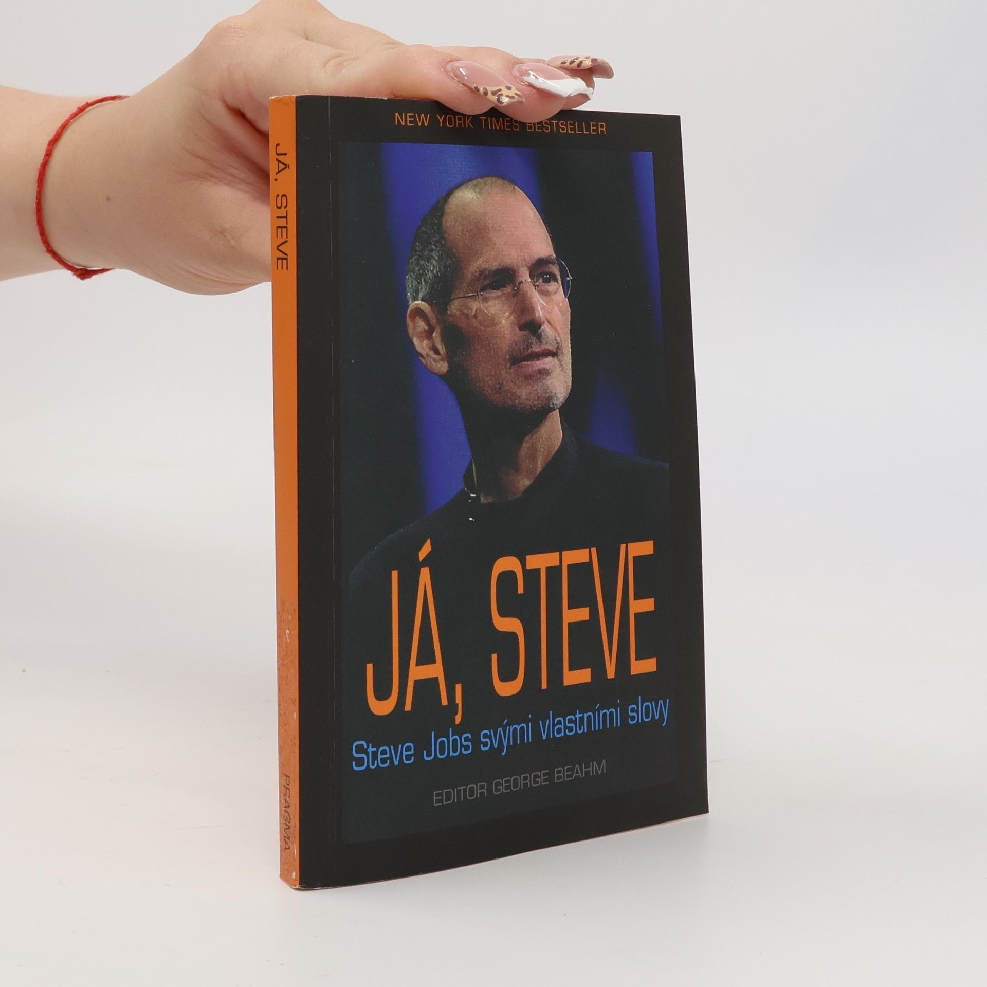 Steven Jobs Já, Steve. Steve Jobs vlastními slovy