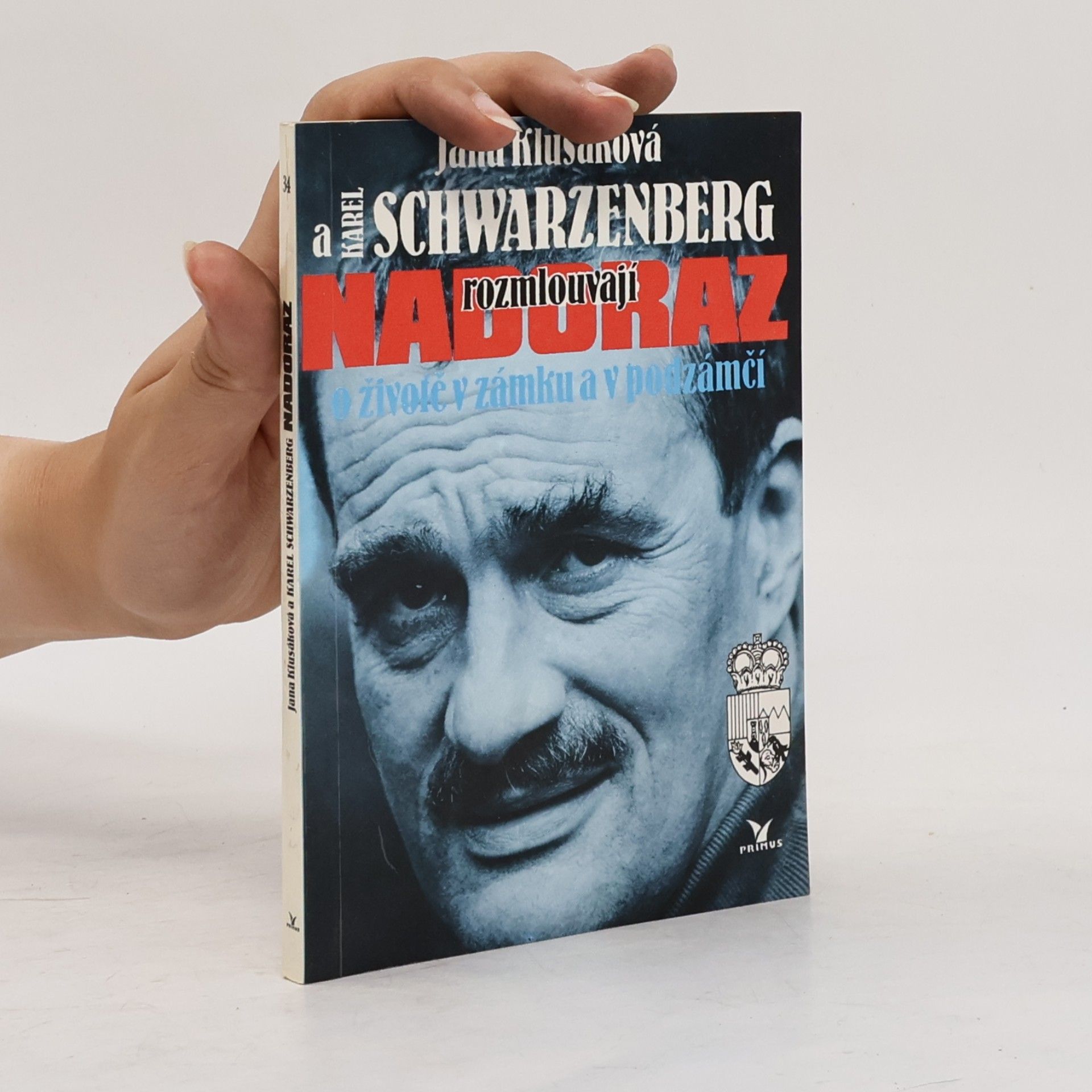 Karel Schwarzenberg Nadoraz : o životě v zámku a v podzámčí