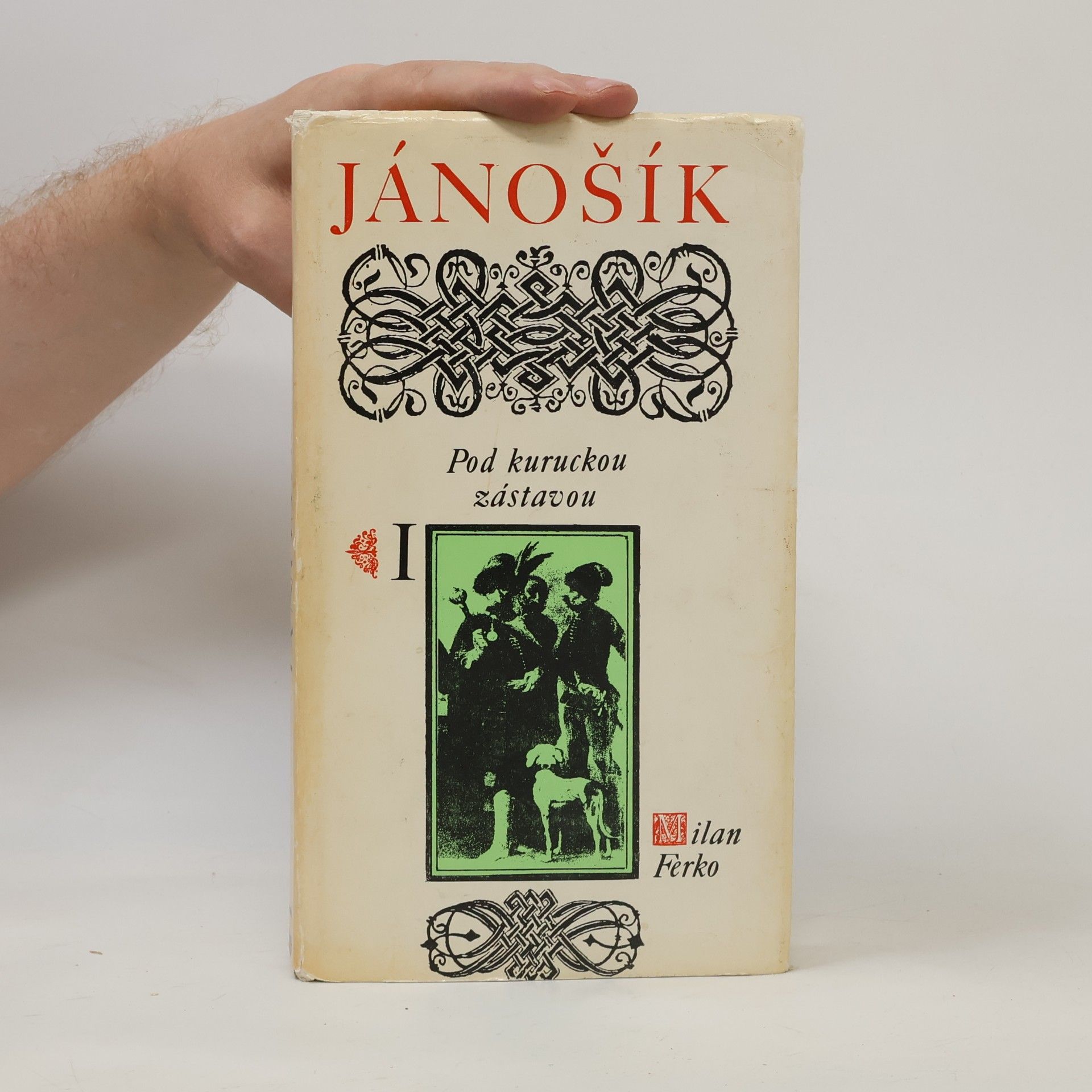 Milan Ferko Jánošík I