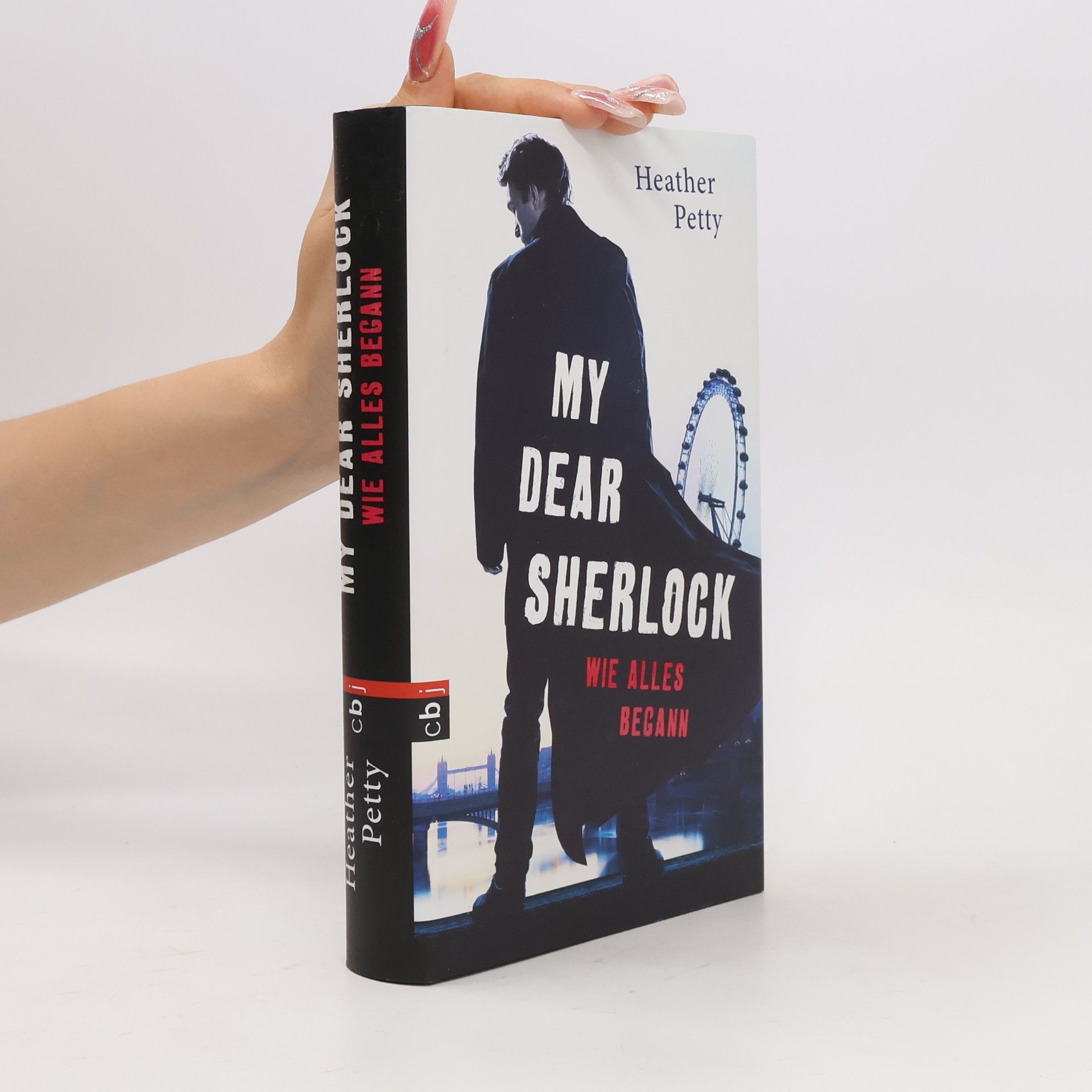 Heather Petty My Dear Sherlock - wie alles begann