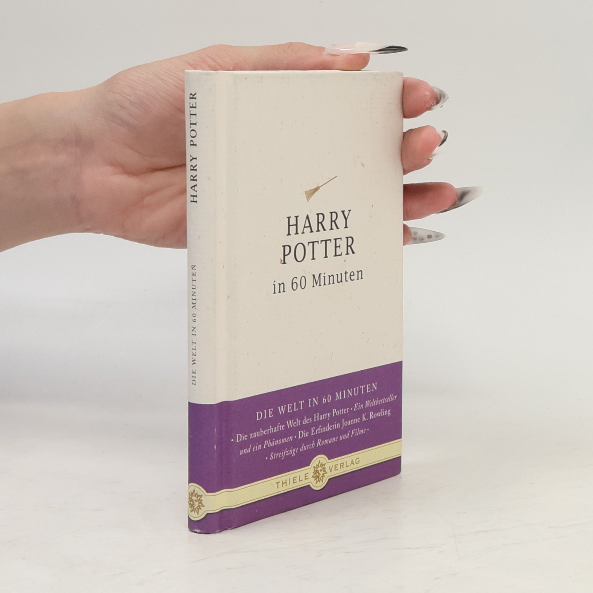 Jonathan Byron Die Welt in 60 Minuten - 4: Harry Potter in 60 Minuten
