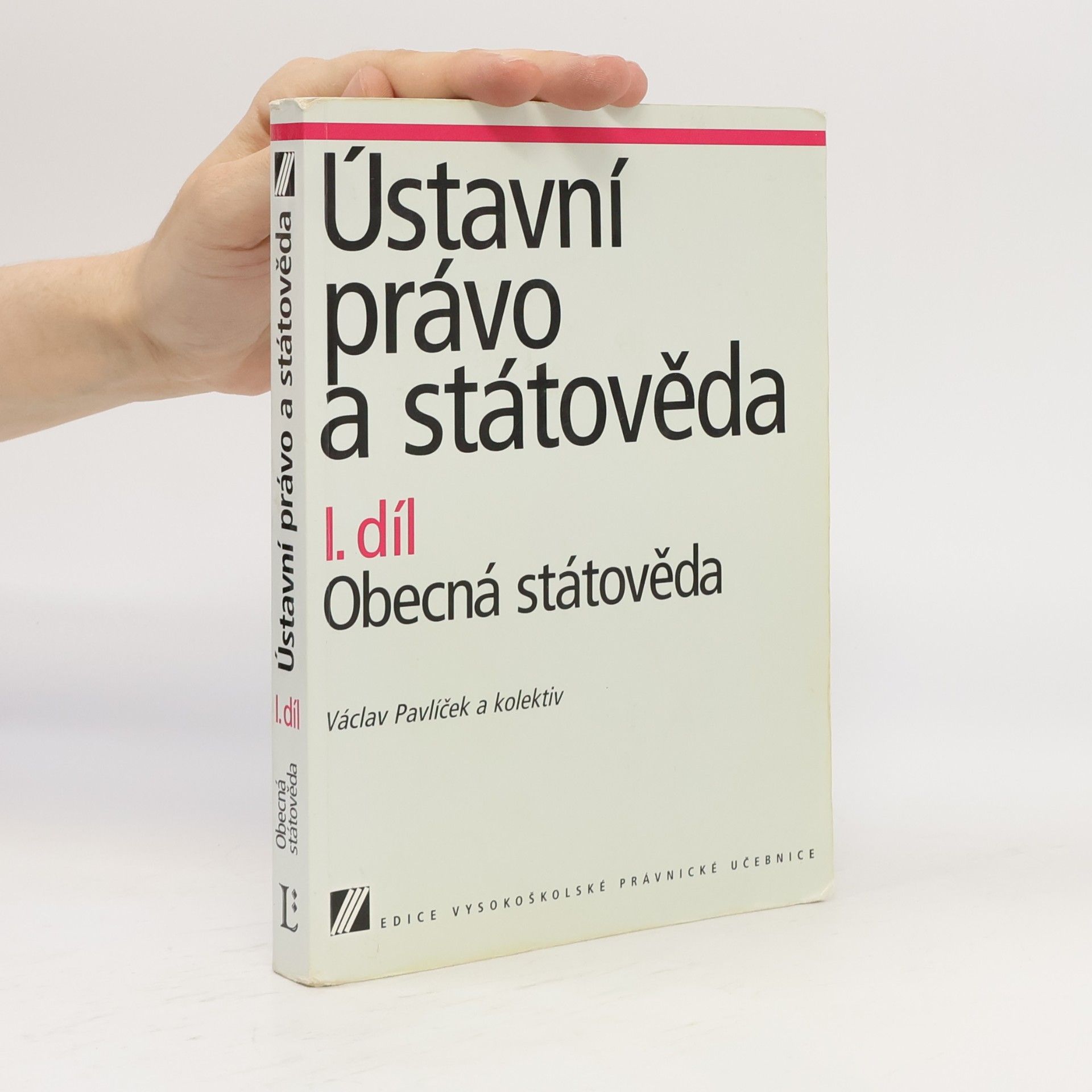 Václav Pavlíček Ústavní právo a státověda I