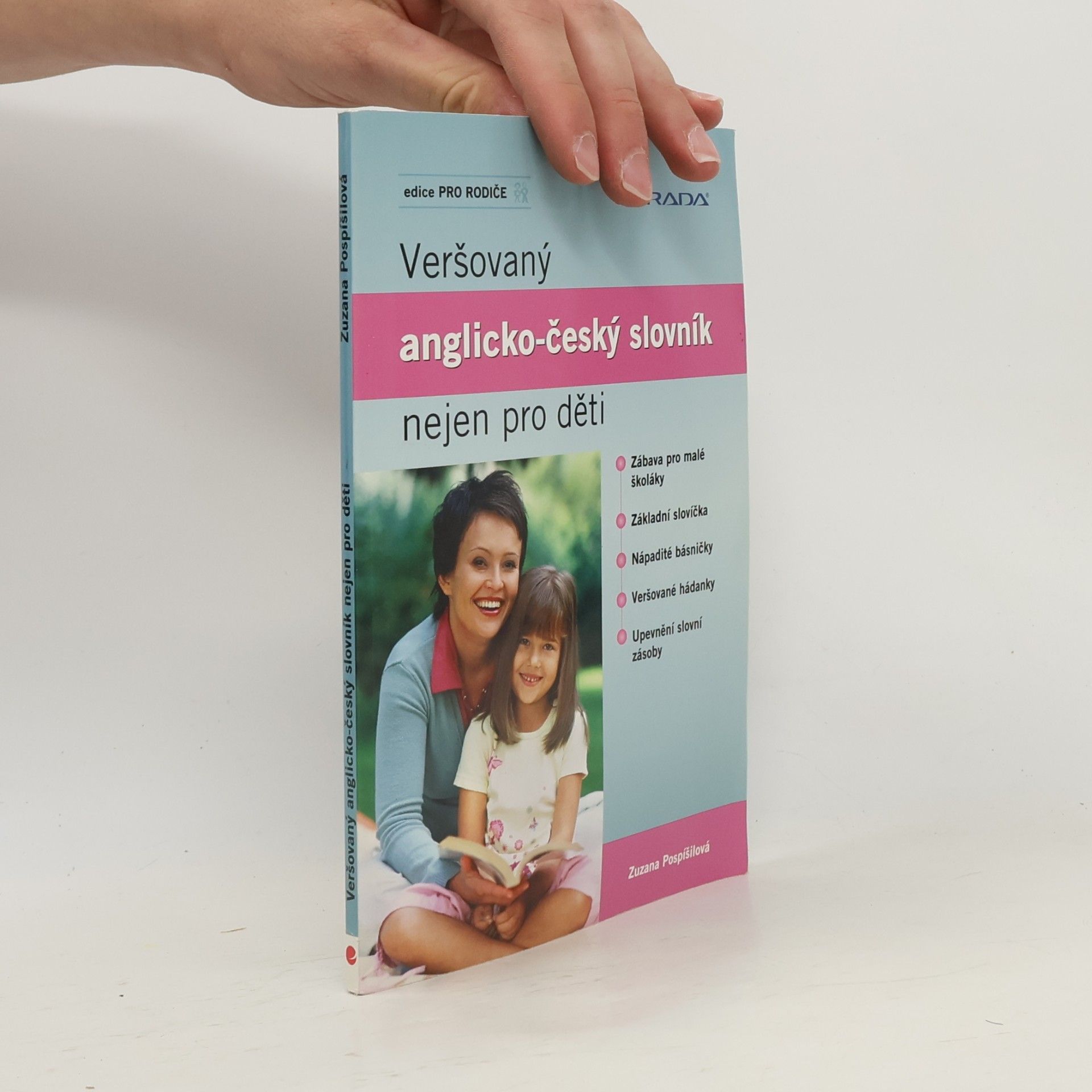 Zuzana Pospíšilová Veršovaný anglicko-český slovník nejen pro děti
