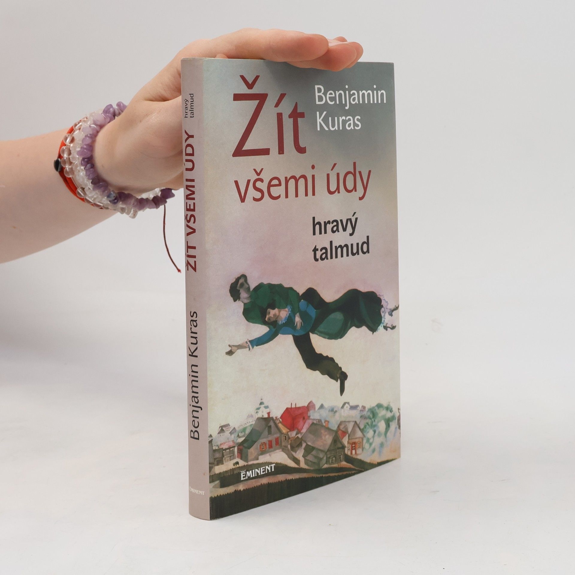 Benjamin Kuras Žít všemi údy : hravý talmud