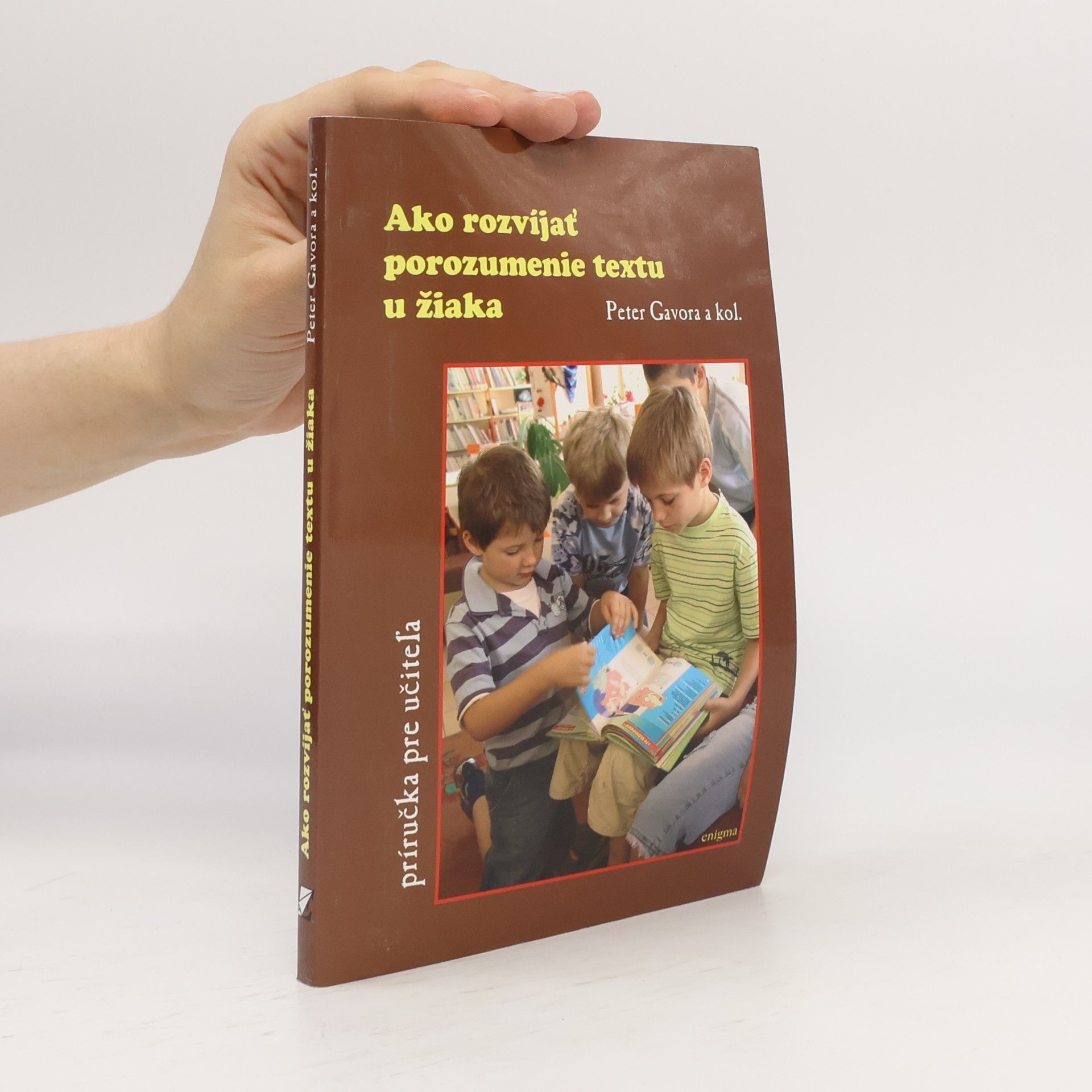 Peter Gavora Ako rozvíjať porozumenie textu u žiaka