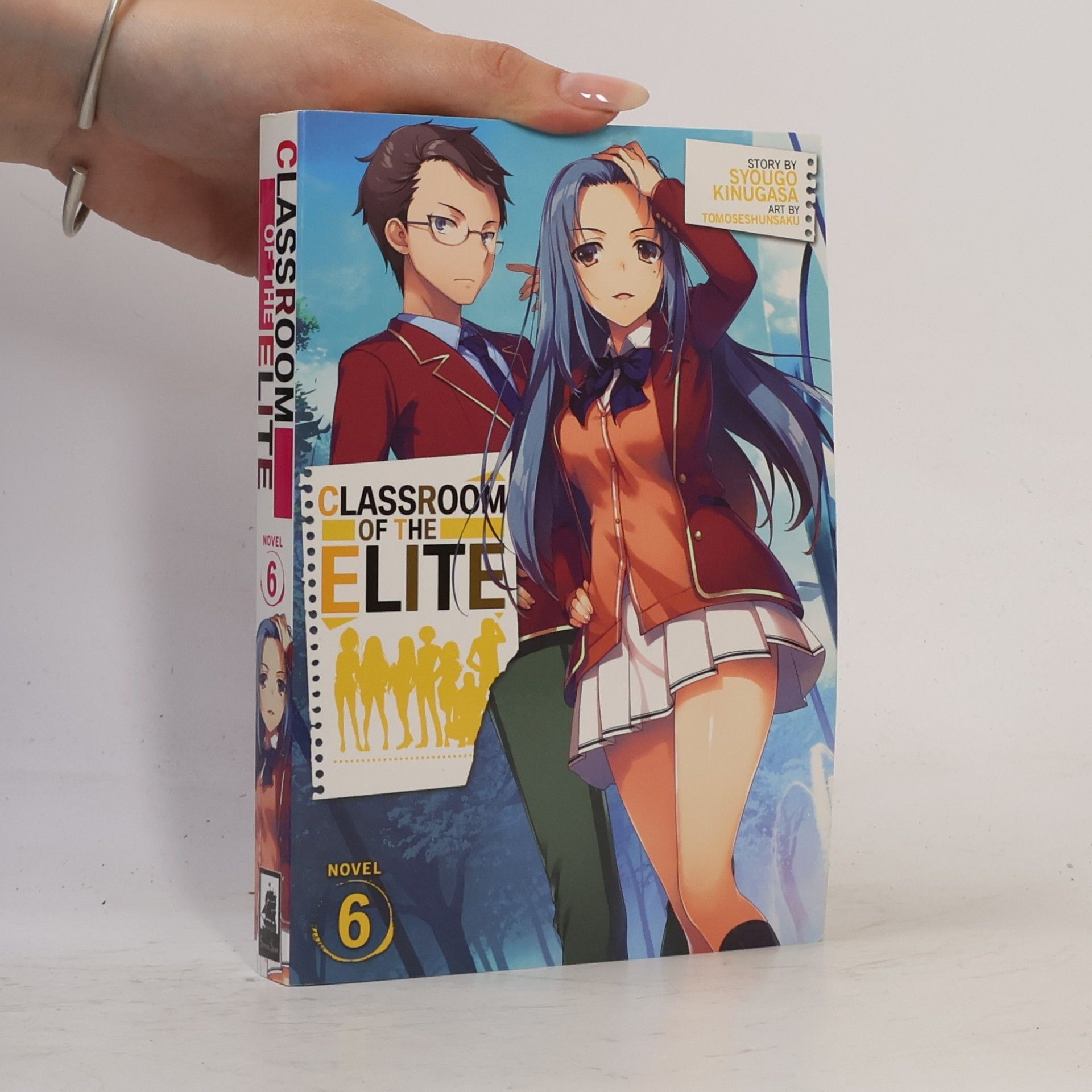 Kinugasa Syougo Classroom of the Elite Vol. 6