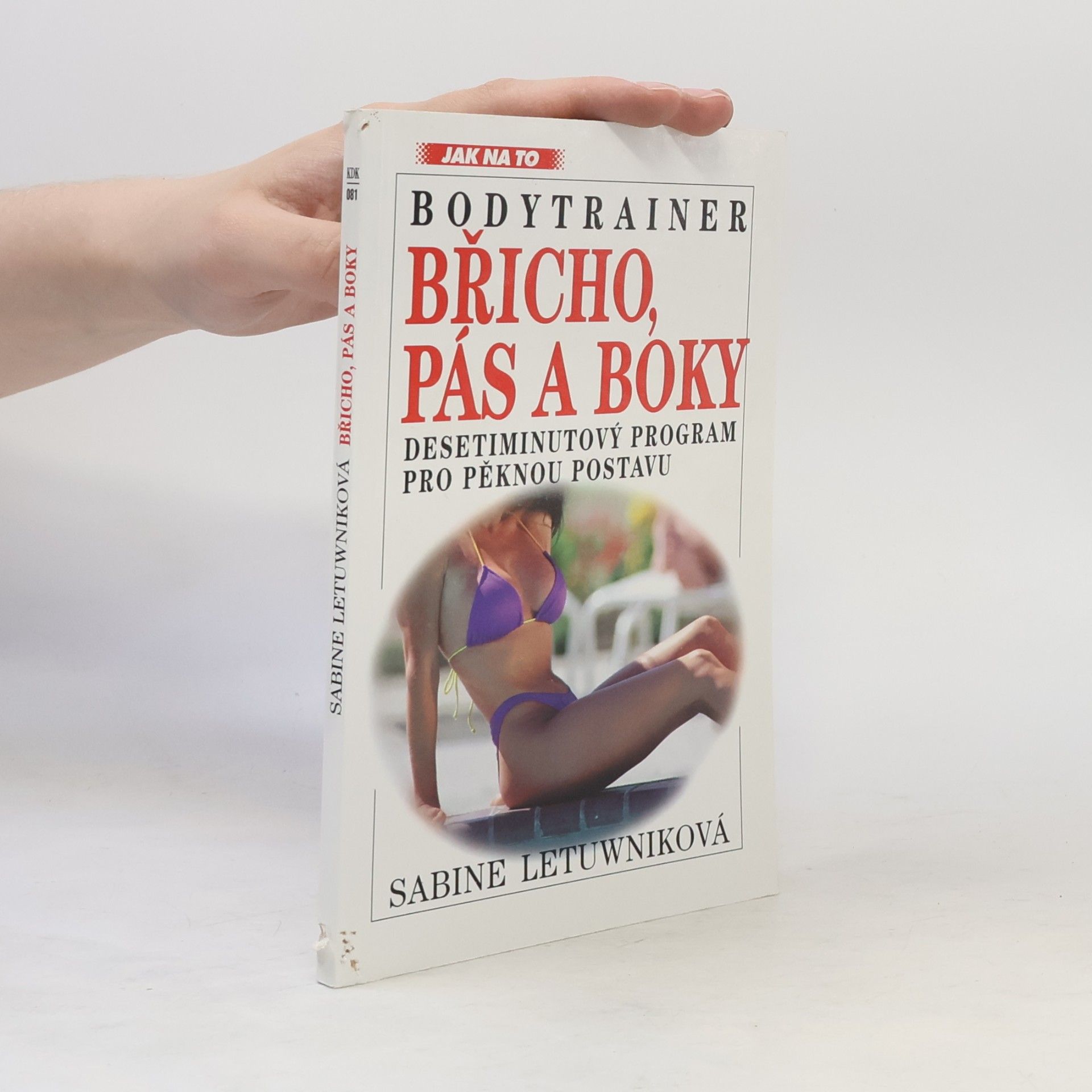 Bodytrainer. Břicho, pás a boky. Desetiminutový program pro pěknou postavu