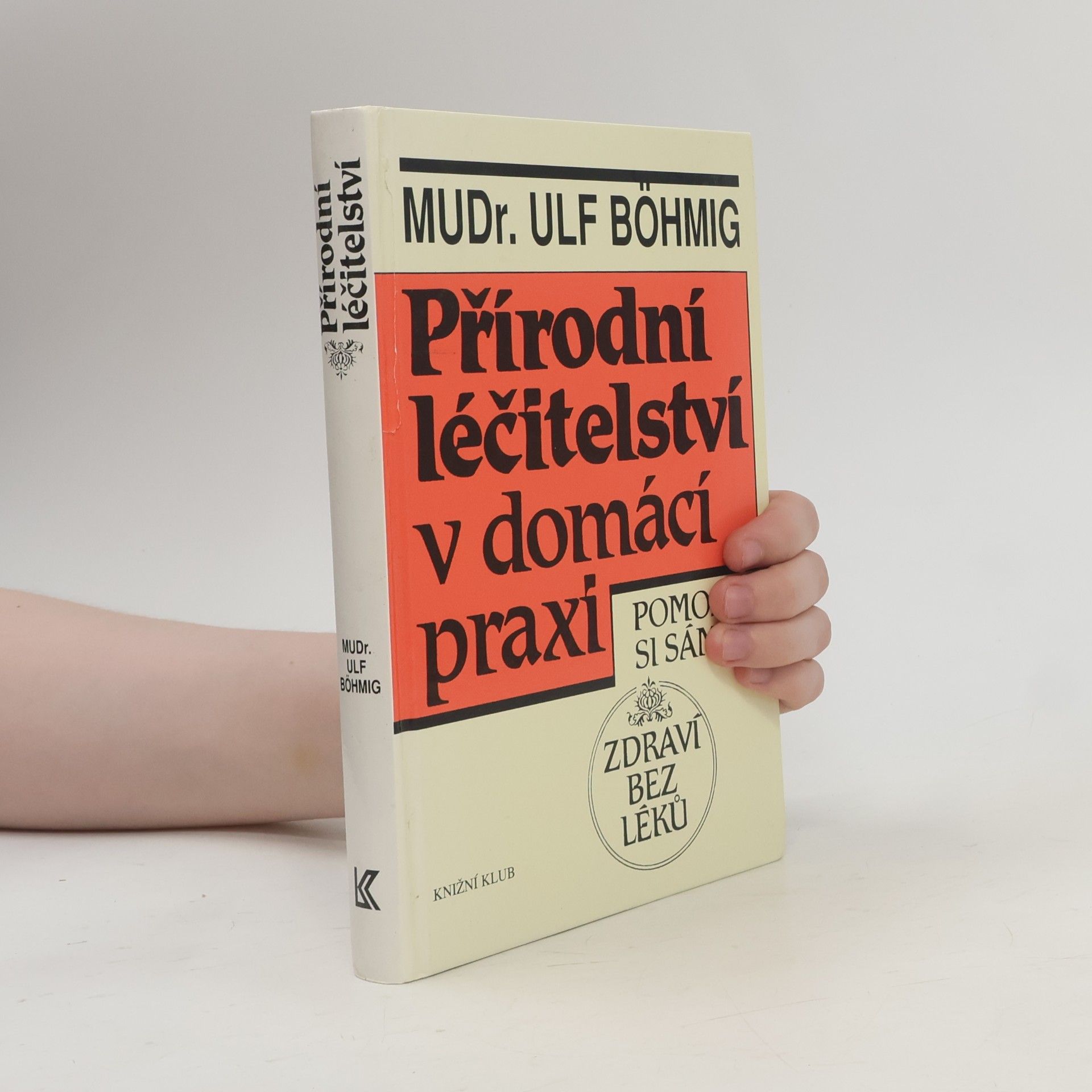 Přírodní léčitelství v domácí praxi