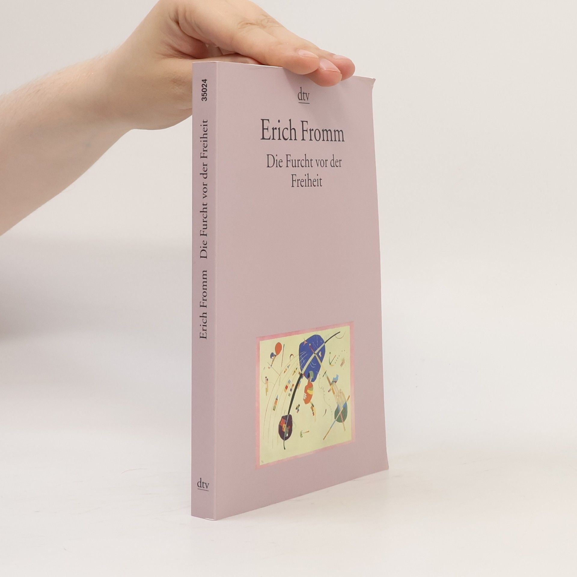Erich Fromm Die Furcht vor der Freiheit