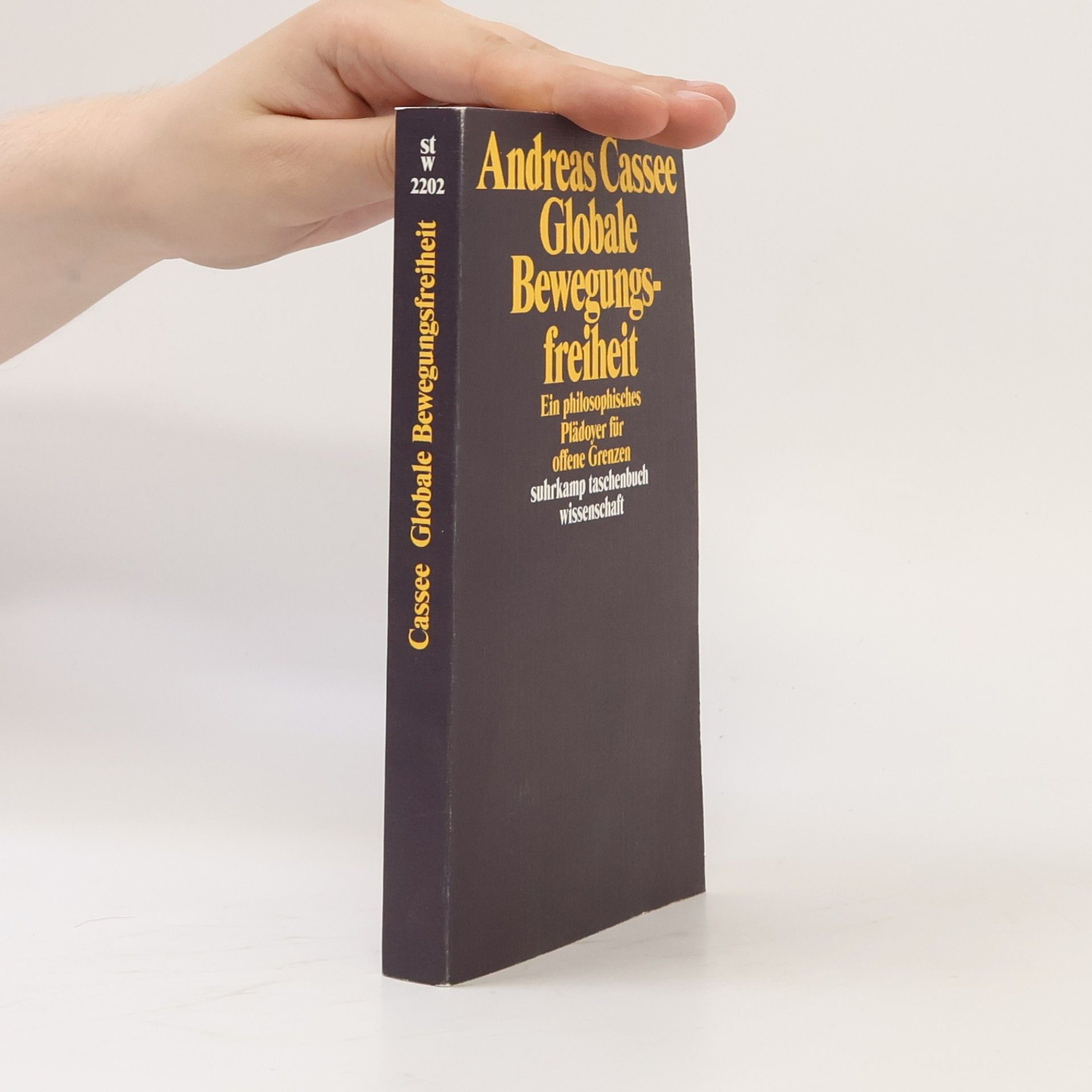 Andreas Cassee Suhrkamp Taschenbuch Wissenschaft - 2202: Globale Bewegungsfreiheit