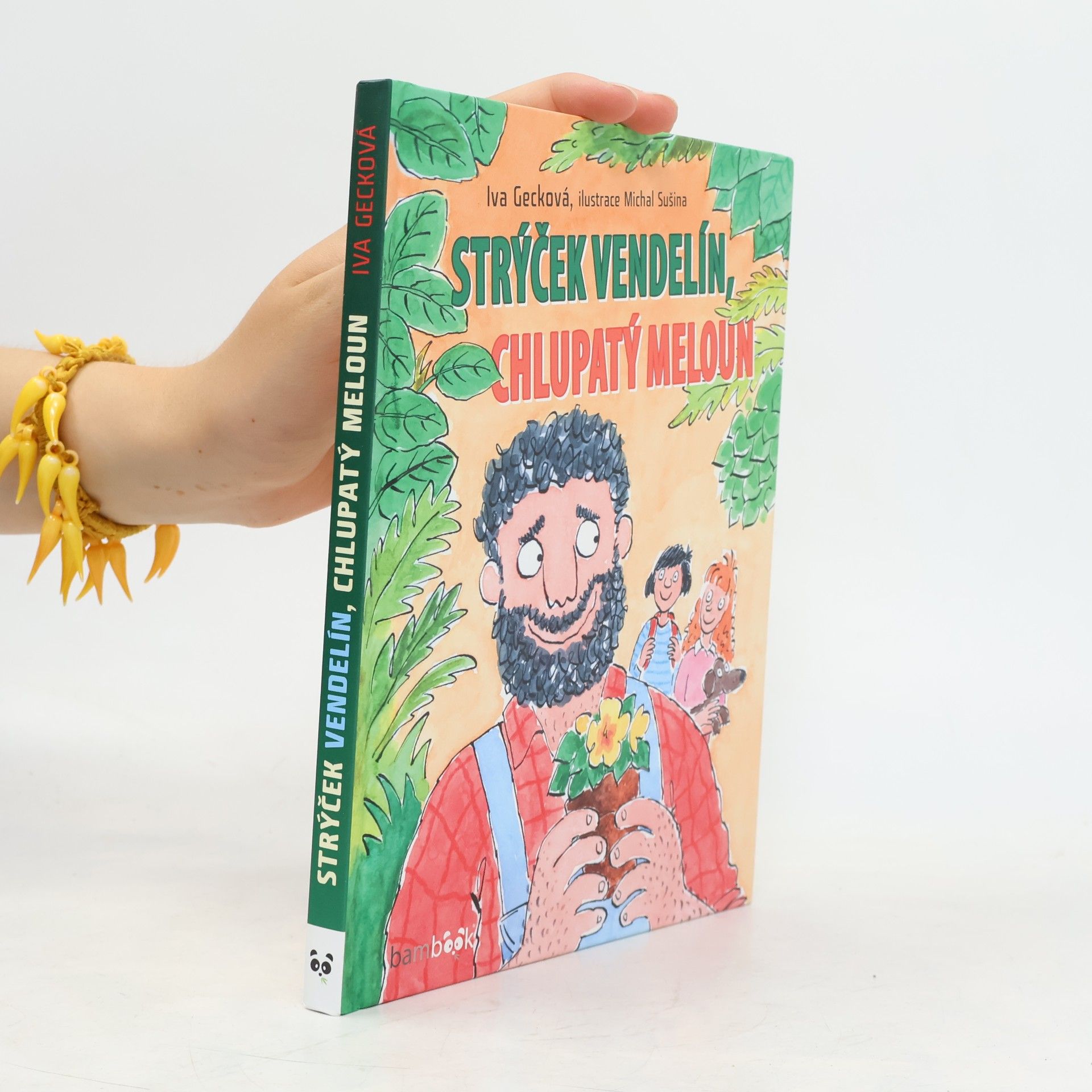 Iva Gecková Strýček Vendelín, chlupatý meloun