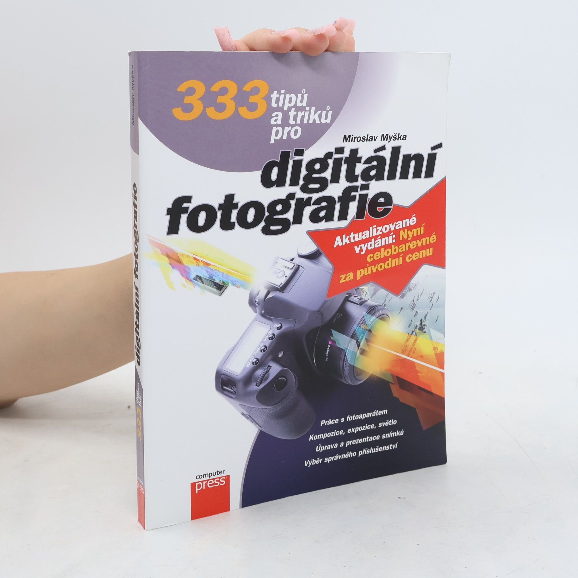 Miroslav Myška 333 tipů a triků pro digitální fotografie
