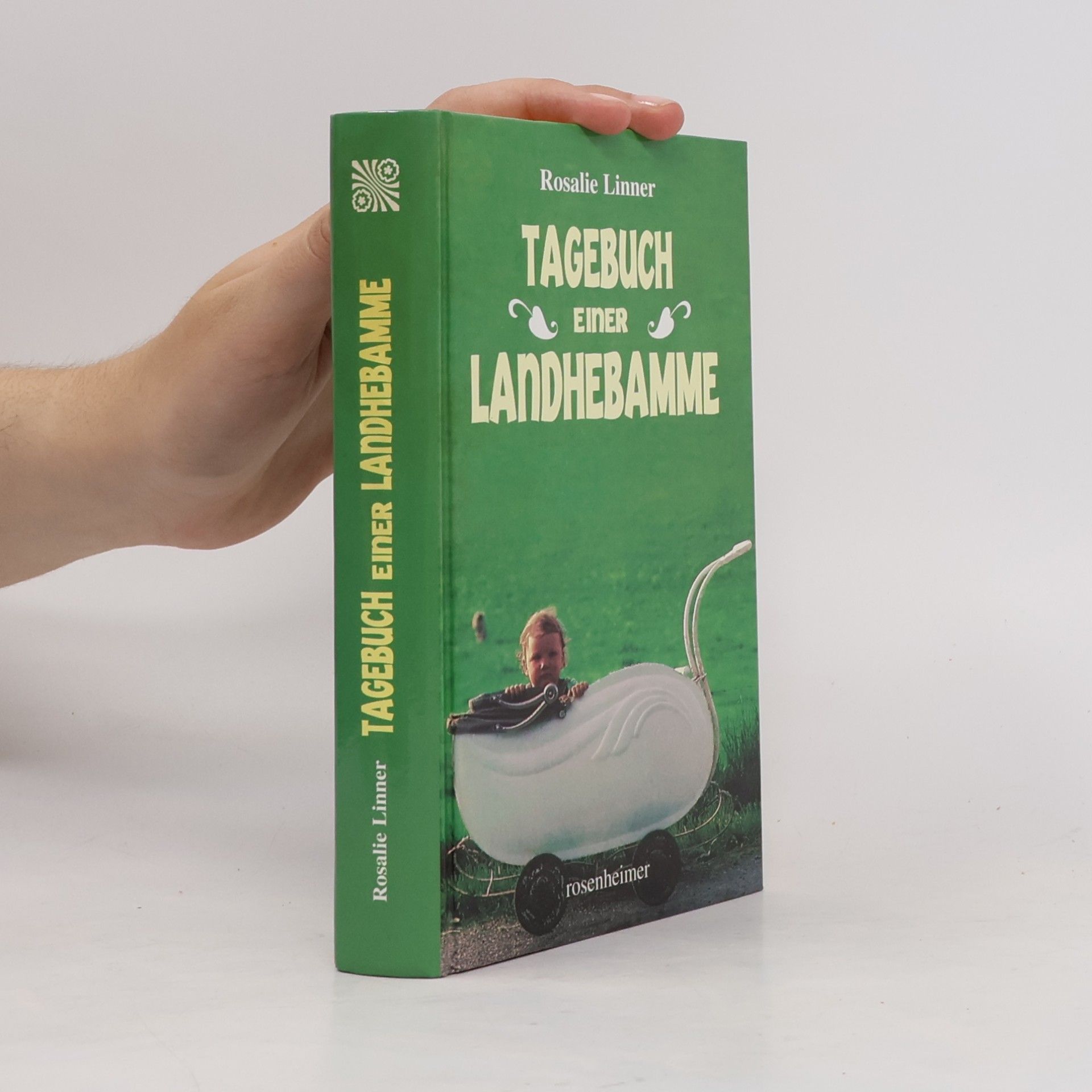 Rosalie Linner Tagebuch einer Landhebamme
