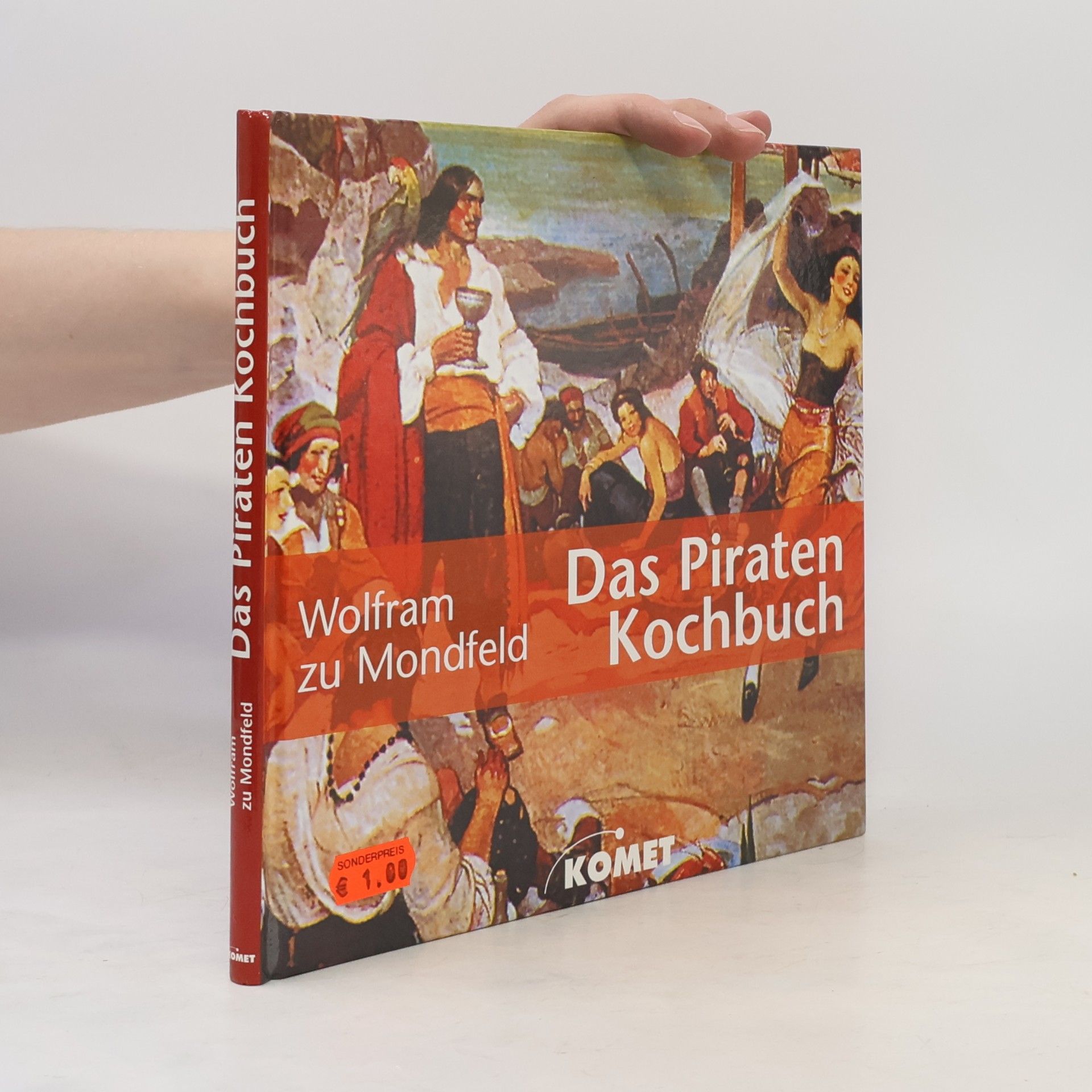 Wolfram zu Mondfeld Das Piratenkochbuch