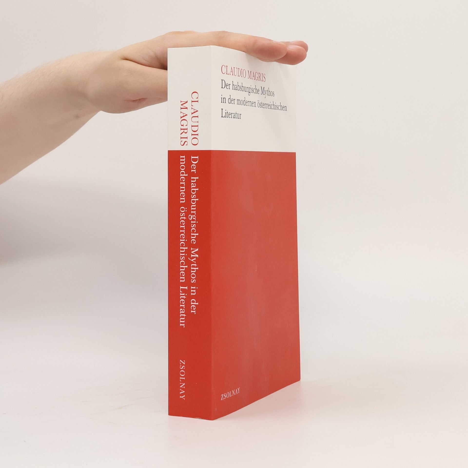 Madeleine von Pásztory Der habsburgische Mythos in der modernen österreichischen Literatur