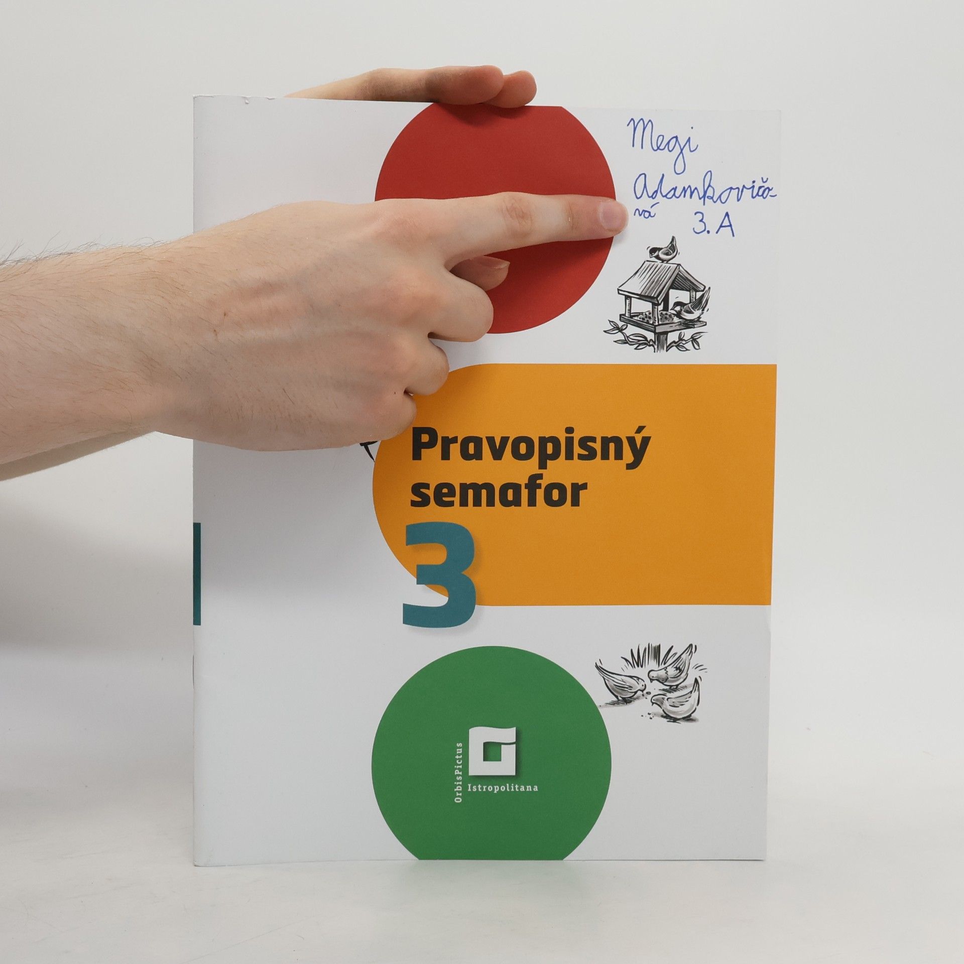 Ingrid Jančiarová Pravopisný semafor 3 - pracovný zošit