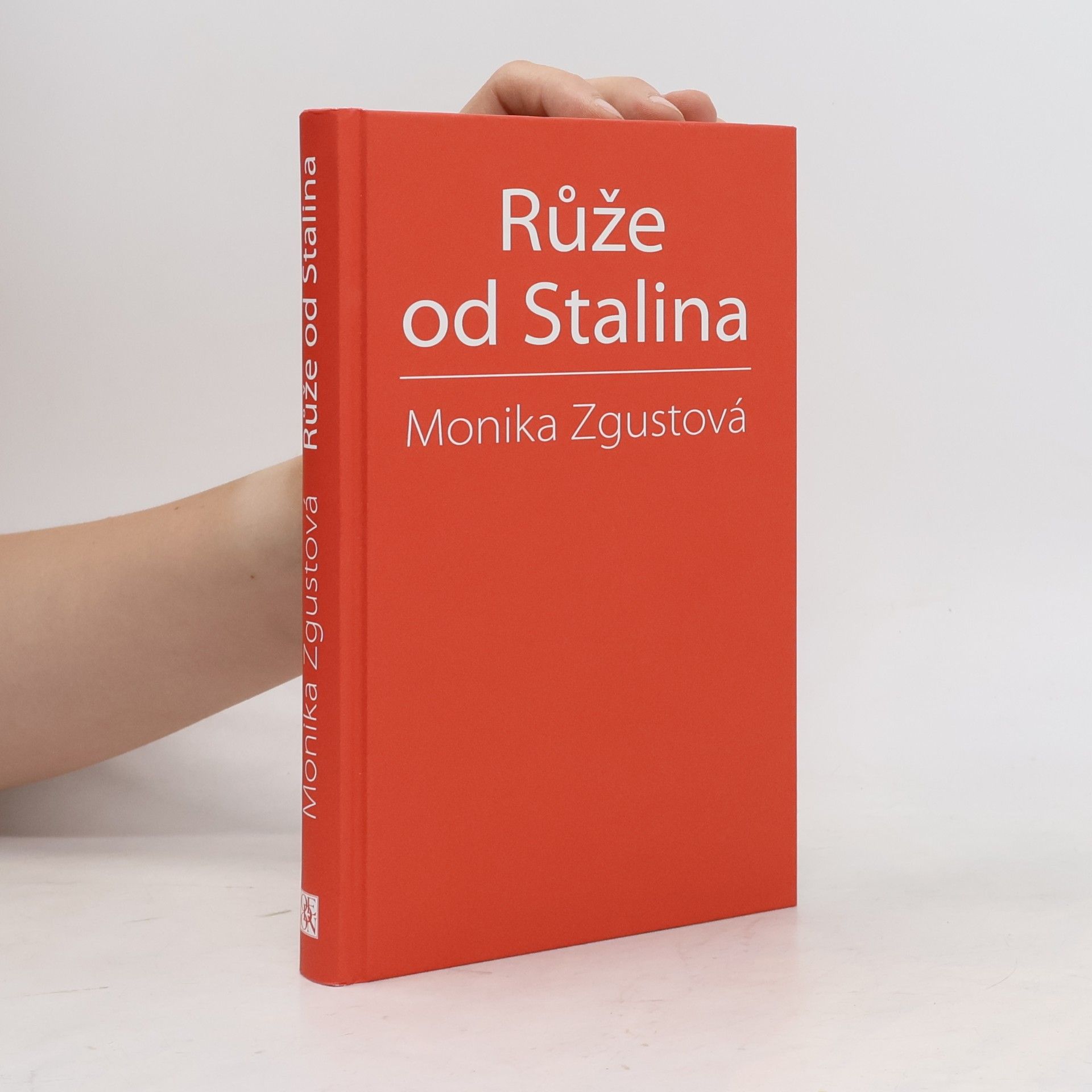 Monika Zgustova Růže od Stalina