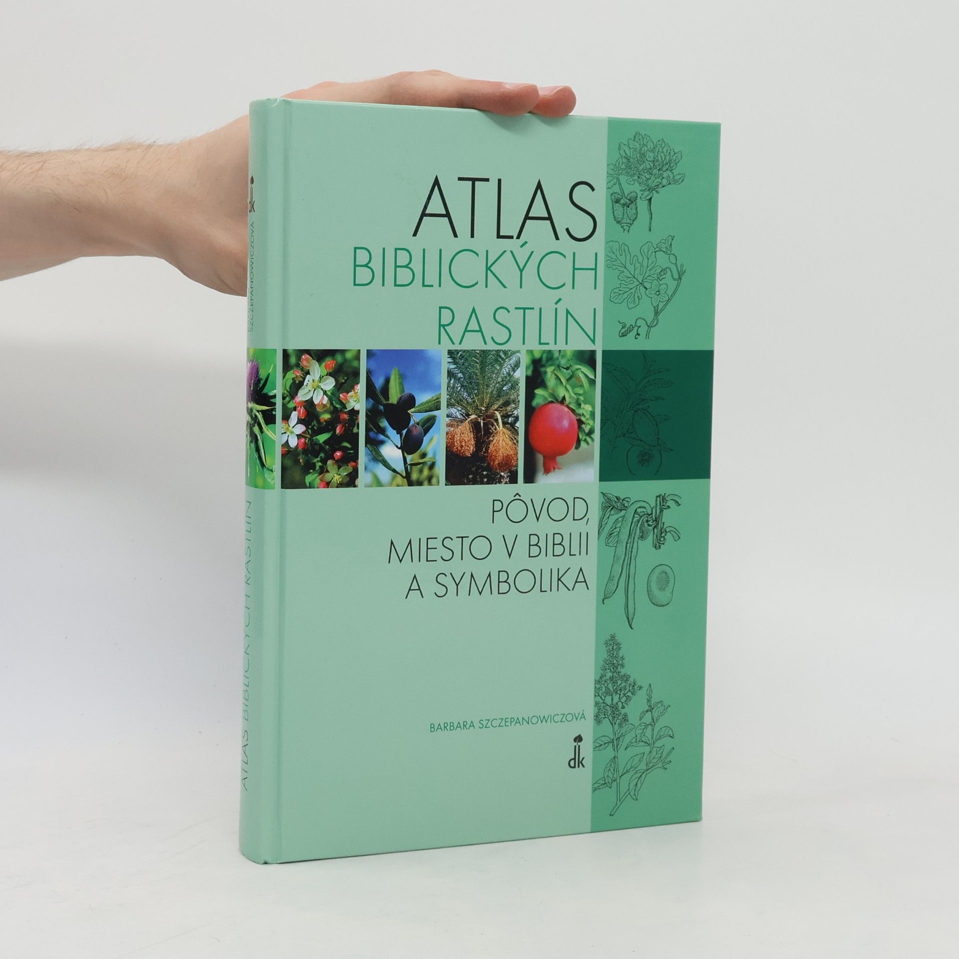 Barbara Szczepanowiczová Atlas biblických rastlín