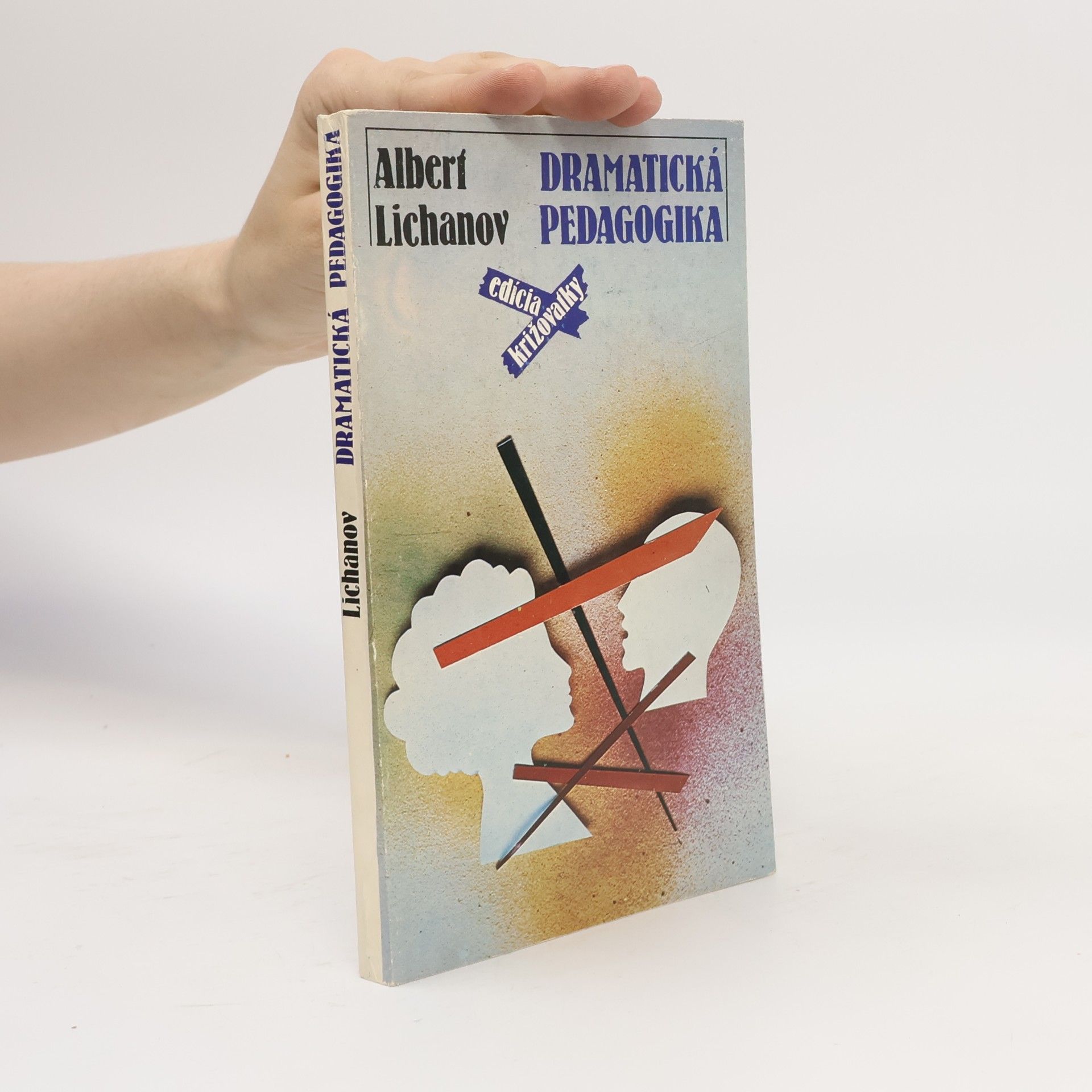 Al bert Anatol jevič Lichanov Dramatická pedagogika