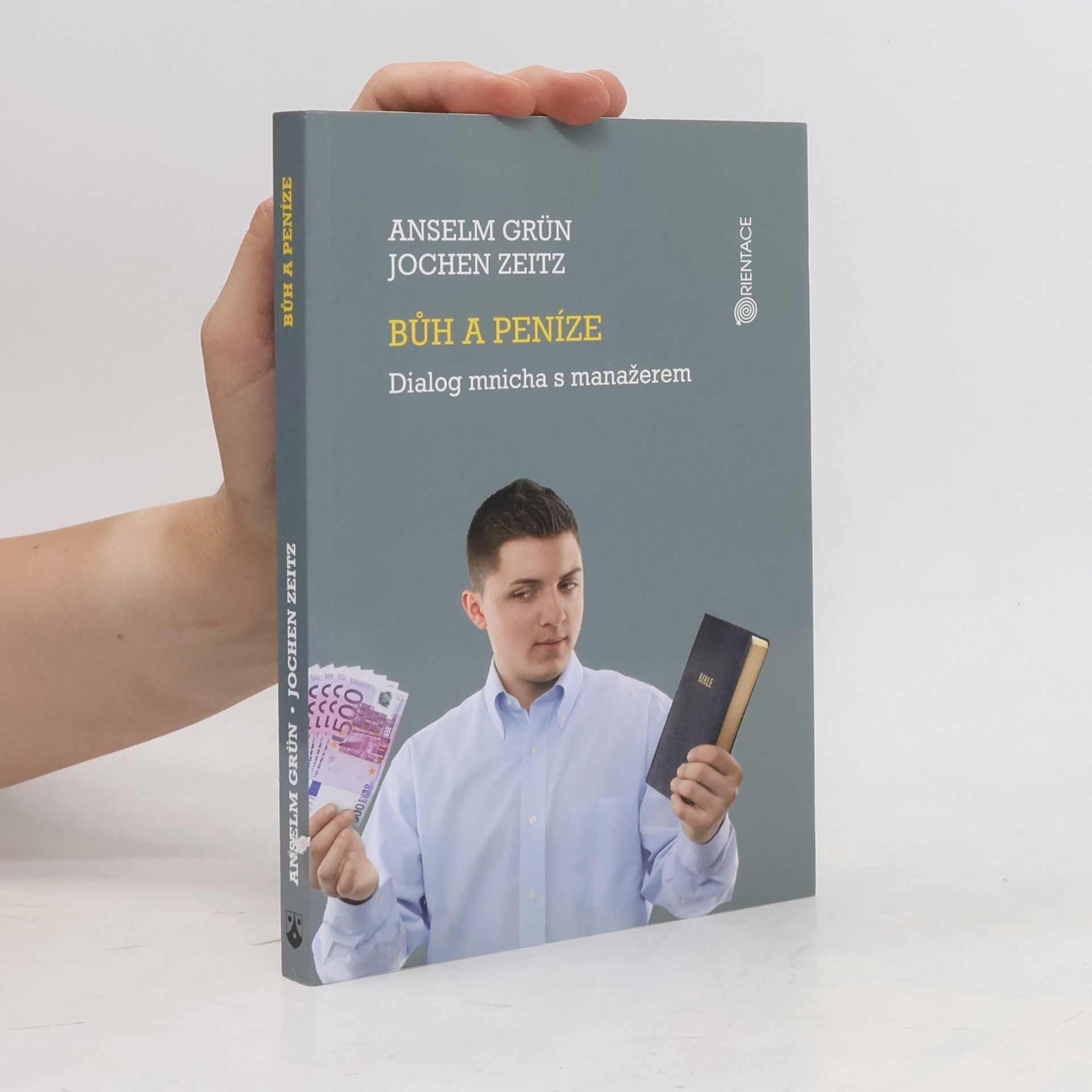 Anselm Grün Bůh a peníze