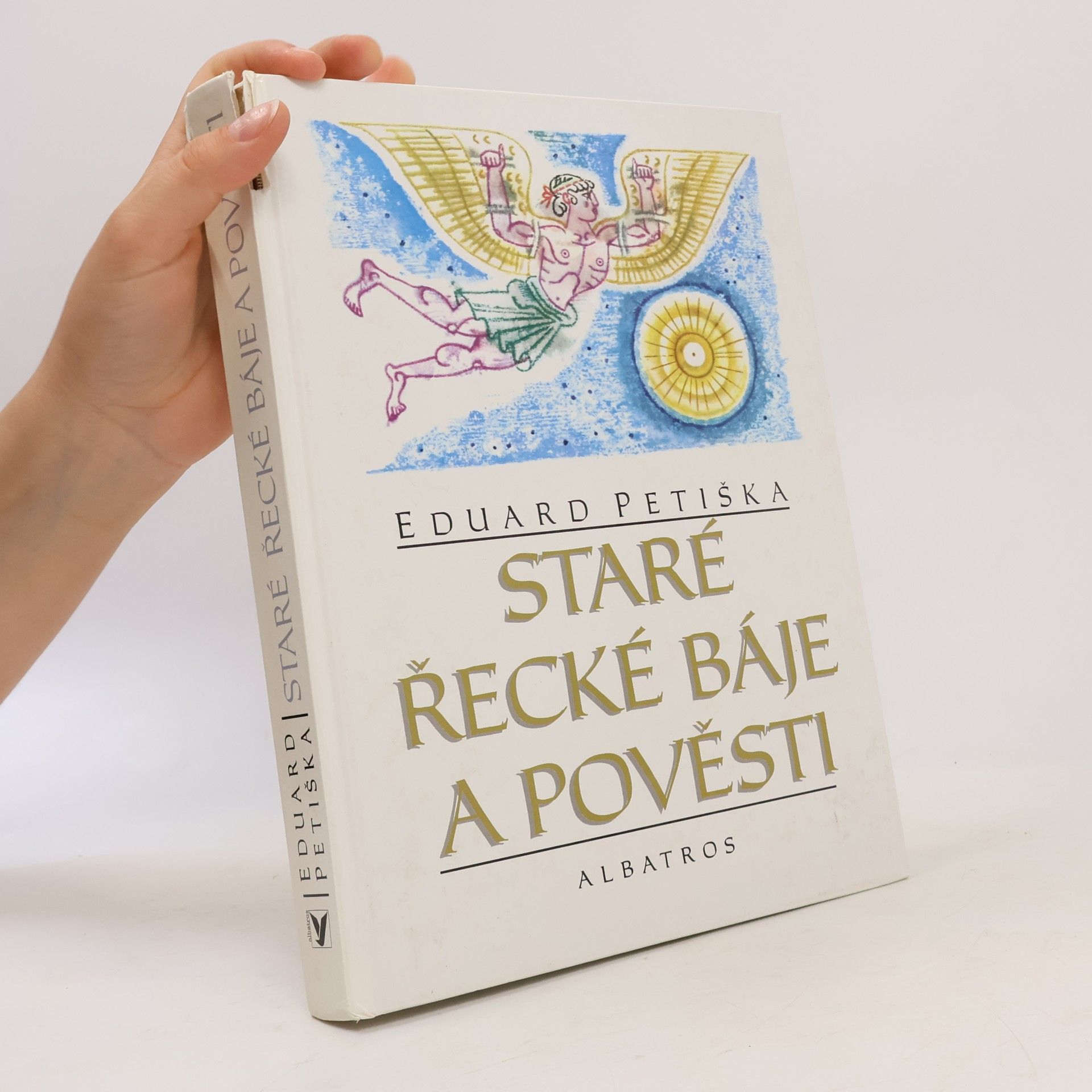 Eduard Petiška Staré řecké báje a pověsti