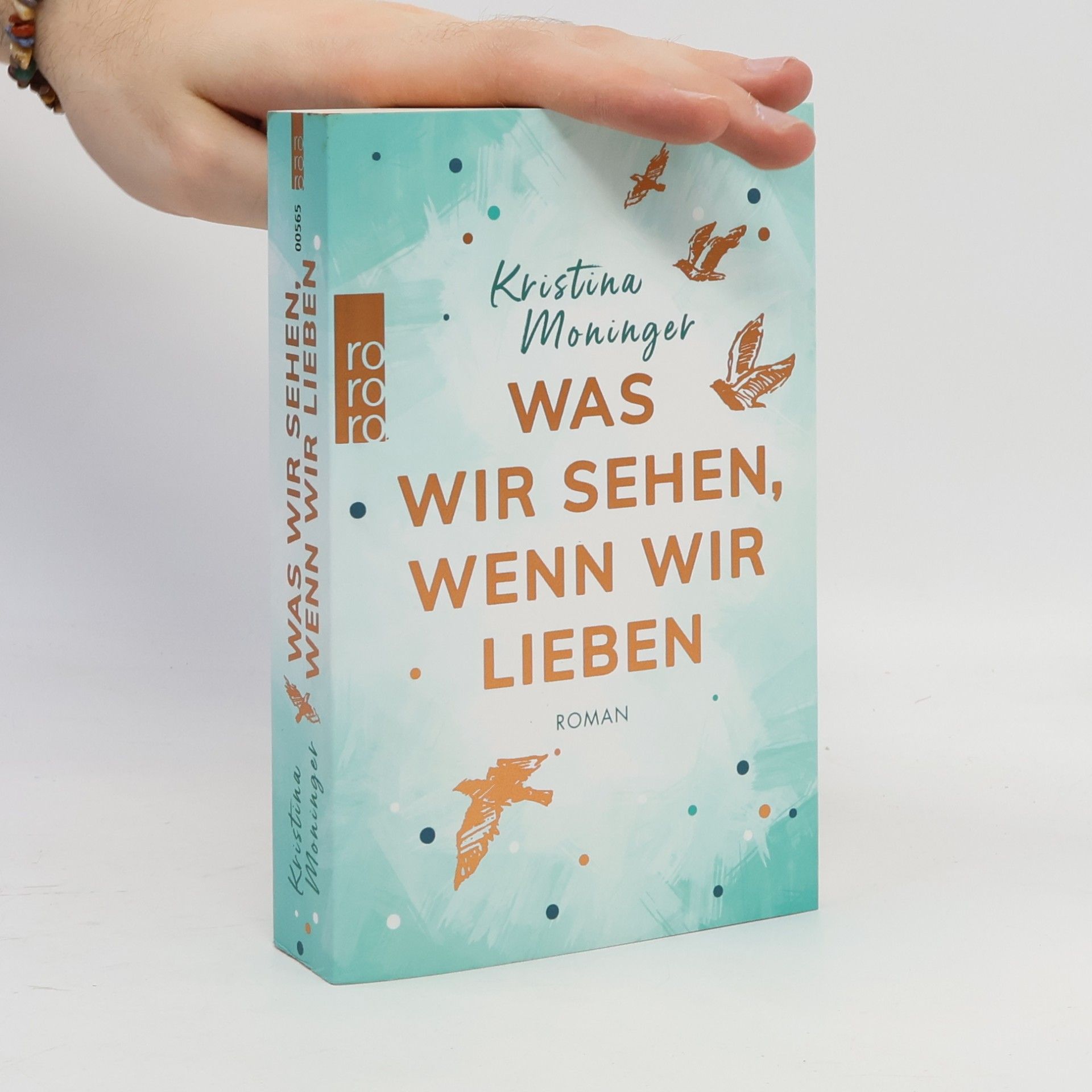 Kristina Moninger Was wir sehen, wenn wir lieben