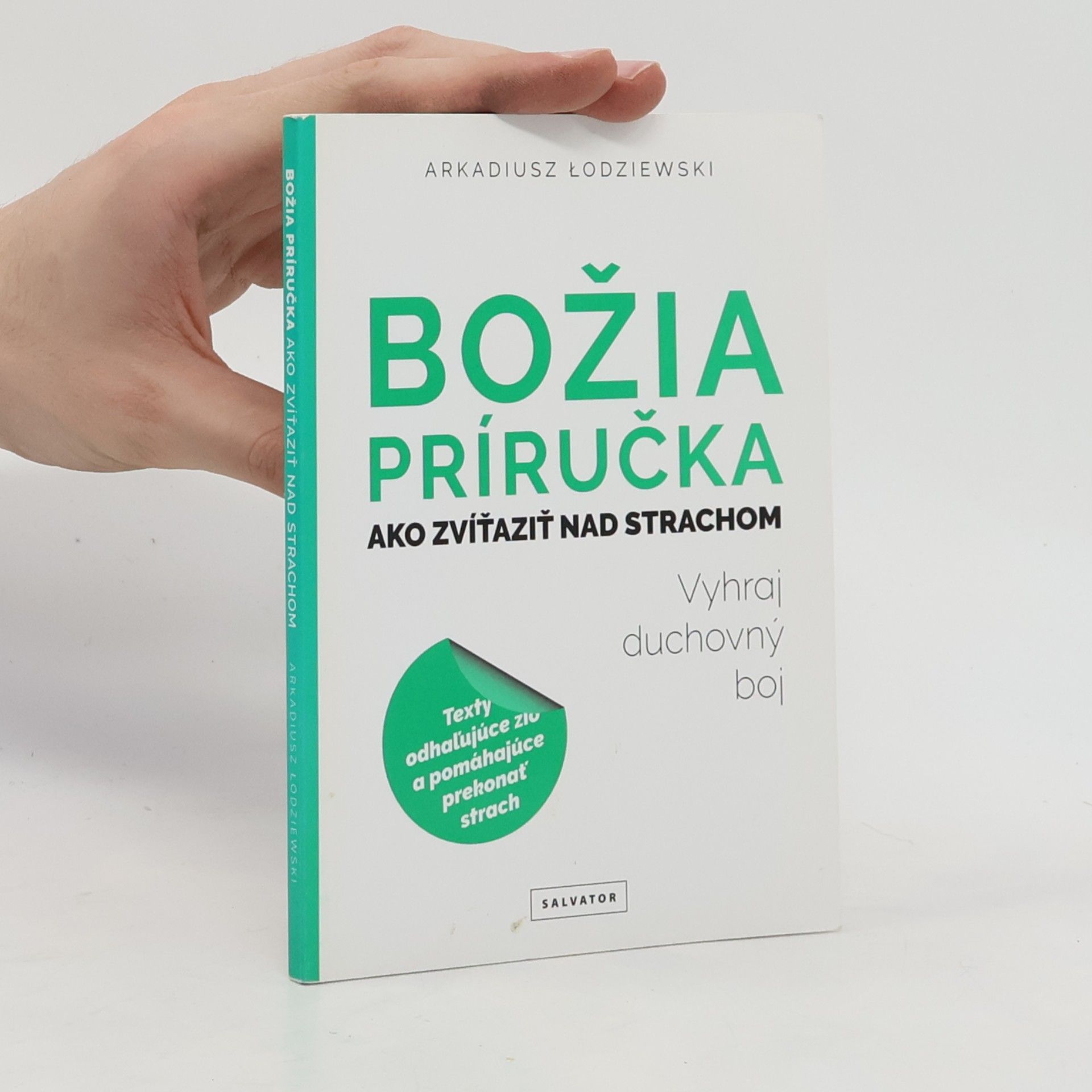 Arkadiusz Lodziewski Božia priručka. Ako zvíťazit nad strachom