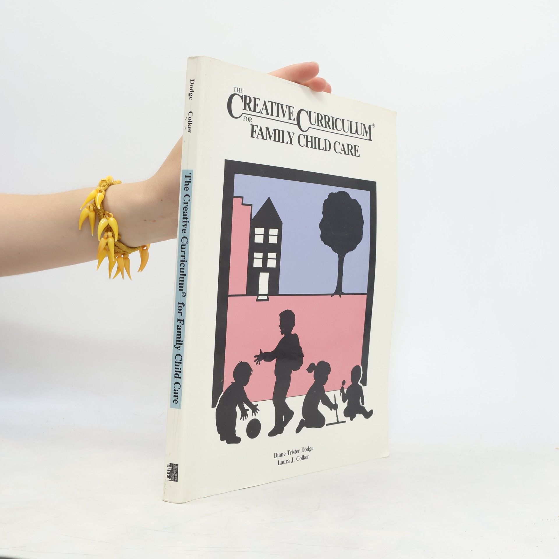 The Creative Curriculum for Family Child Care