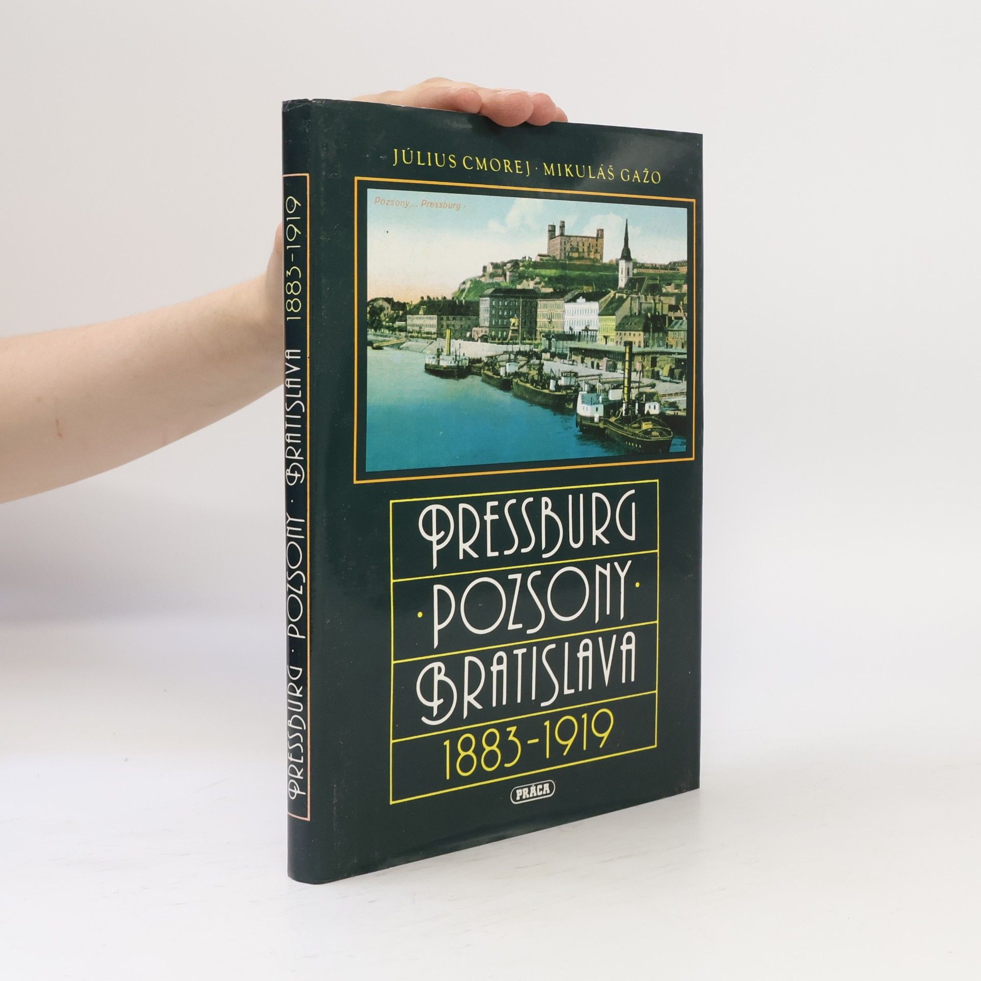 Mikuláš Gažo Pressburg-Pozsony-Bratislava 1883-1919