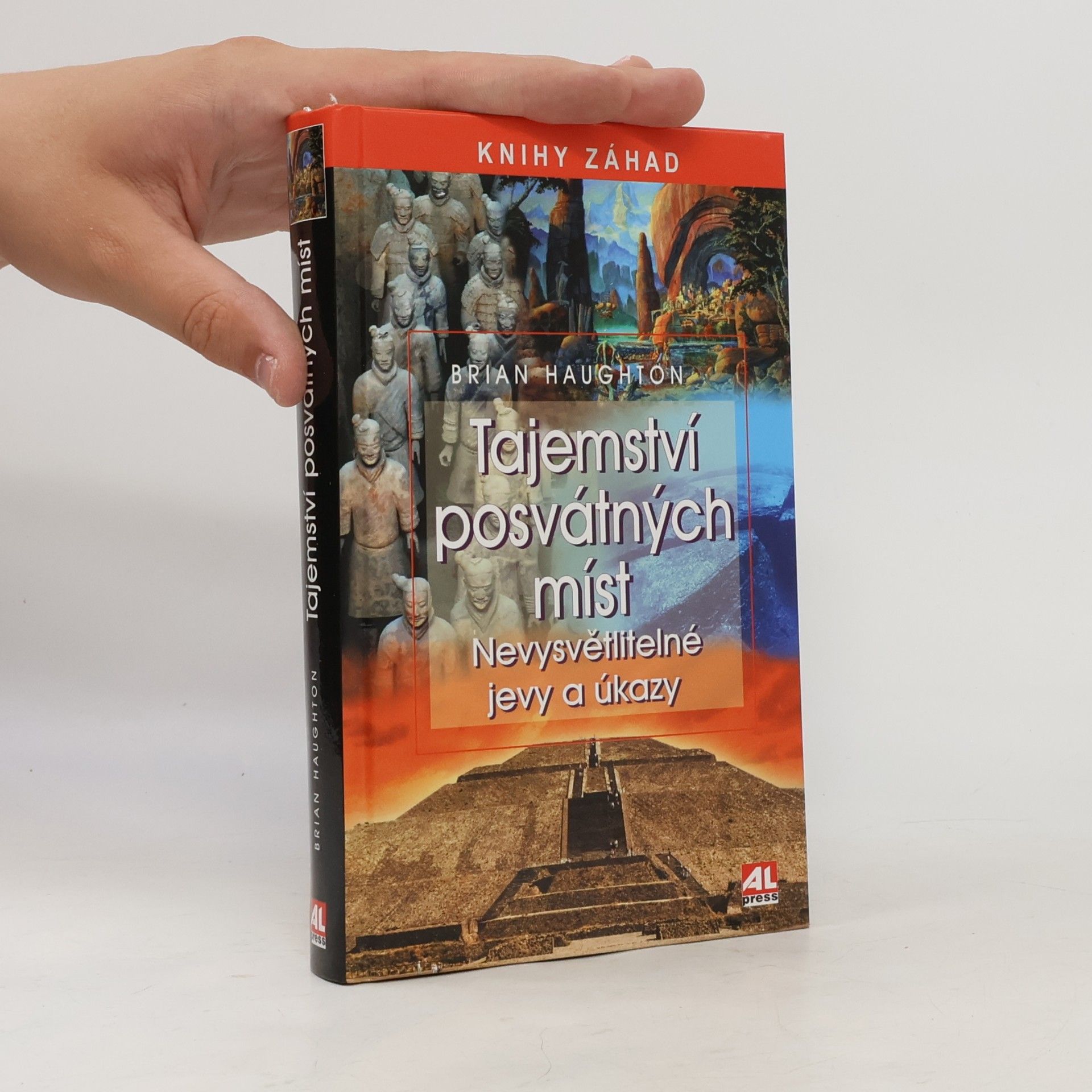 Brian Haughton Tajemství posvátných míst. Nevysvětlitelné jevy a úkazy