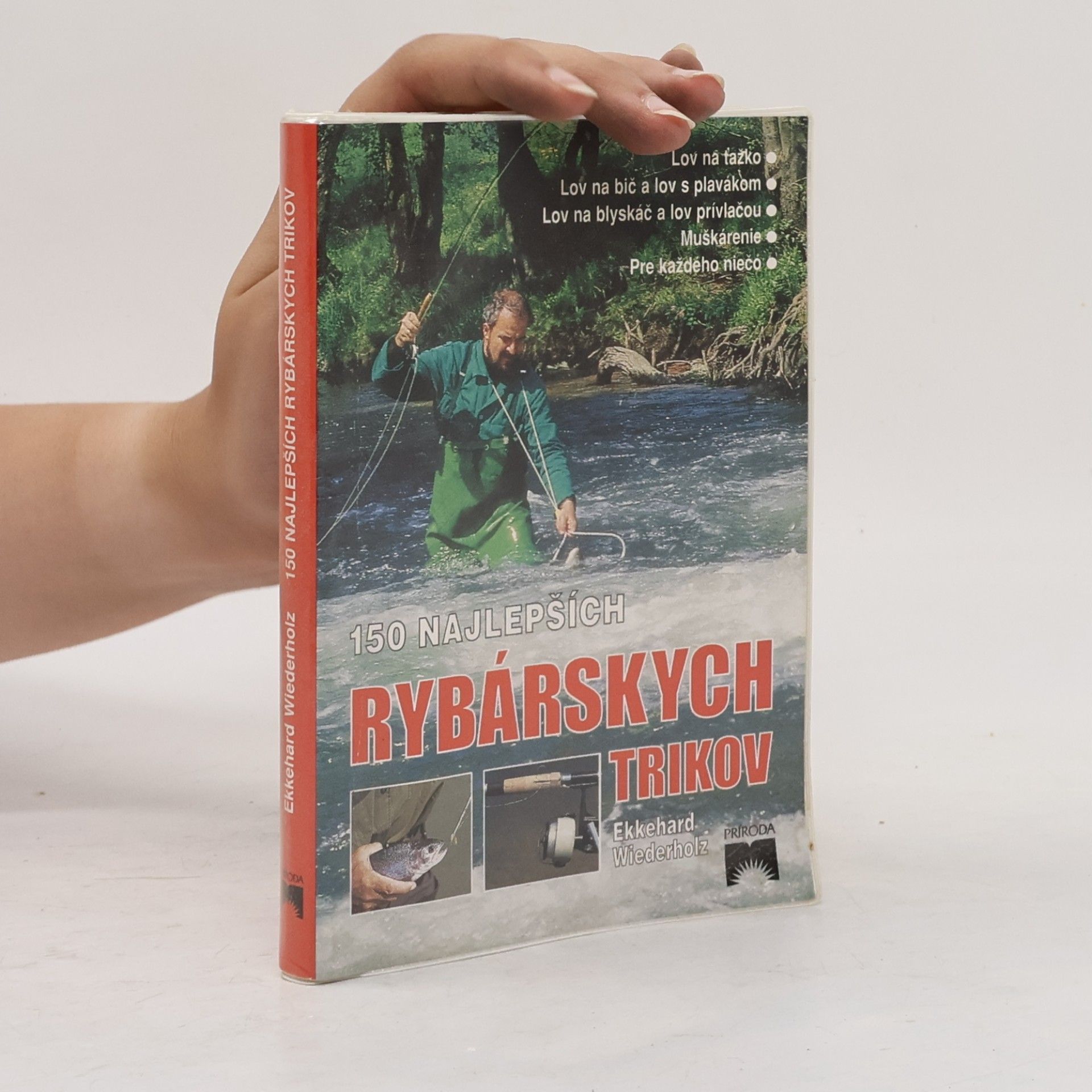 Ekkehard Wiederholz 150 najlepších rybárskych trikov