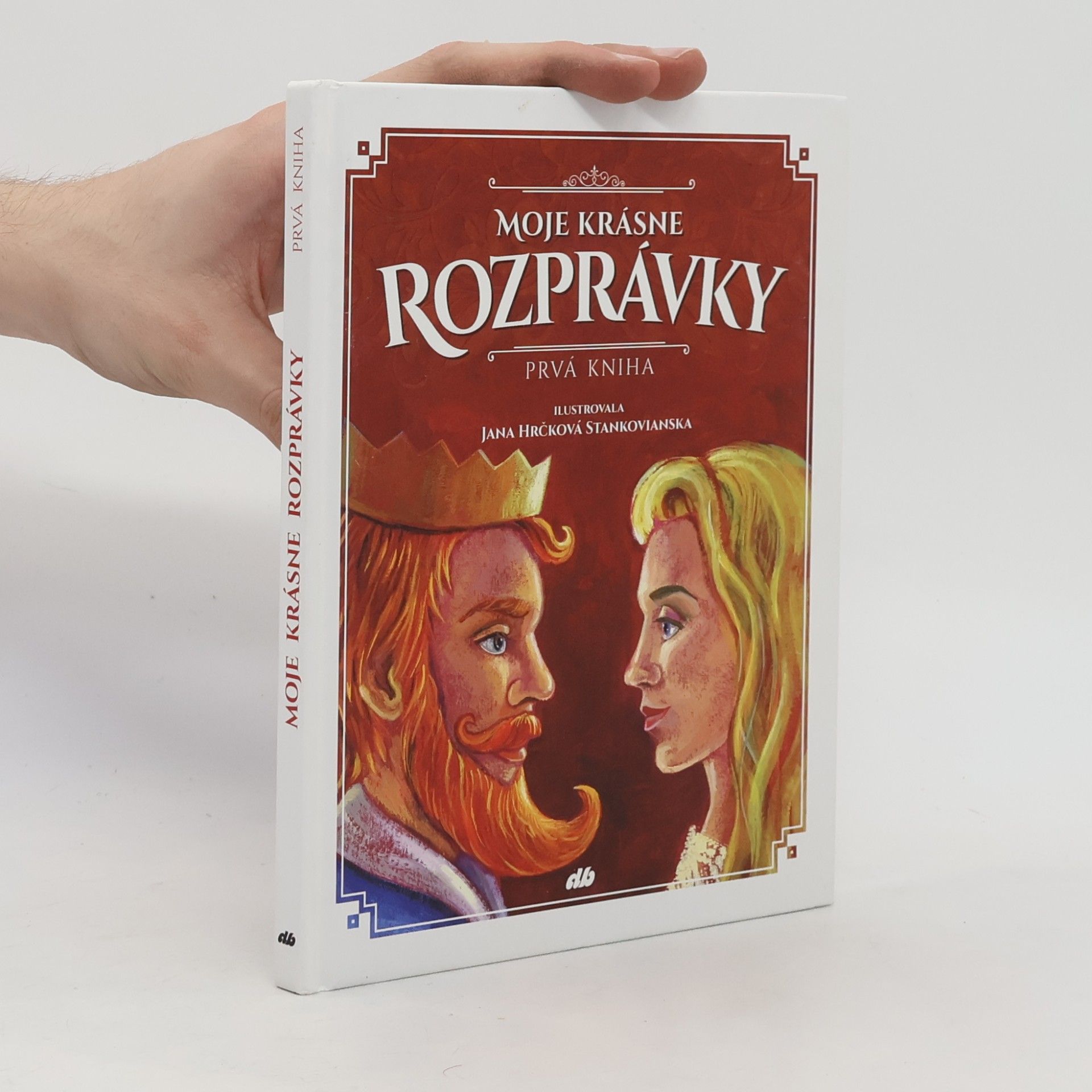 Kolektív autorov Moje krásne rozprávky 1