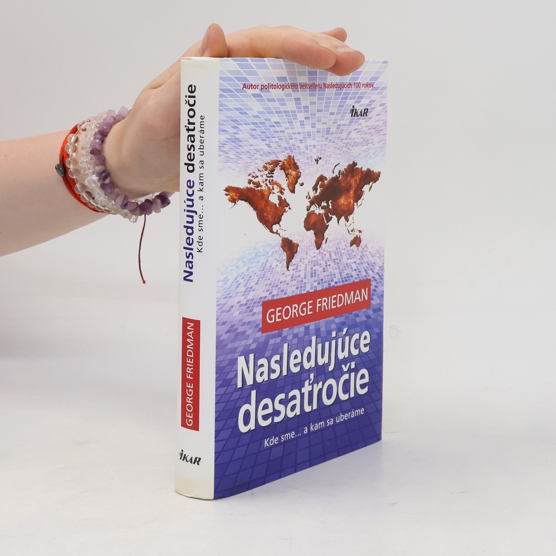 George Friedman Nasledujúce desaťročie